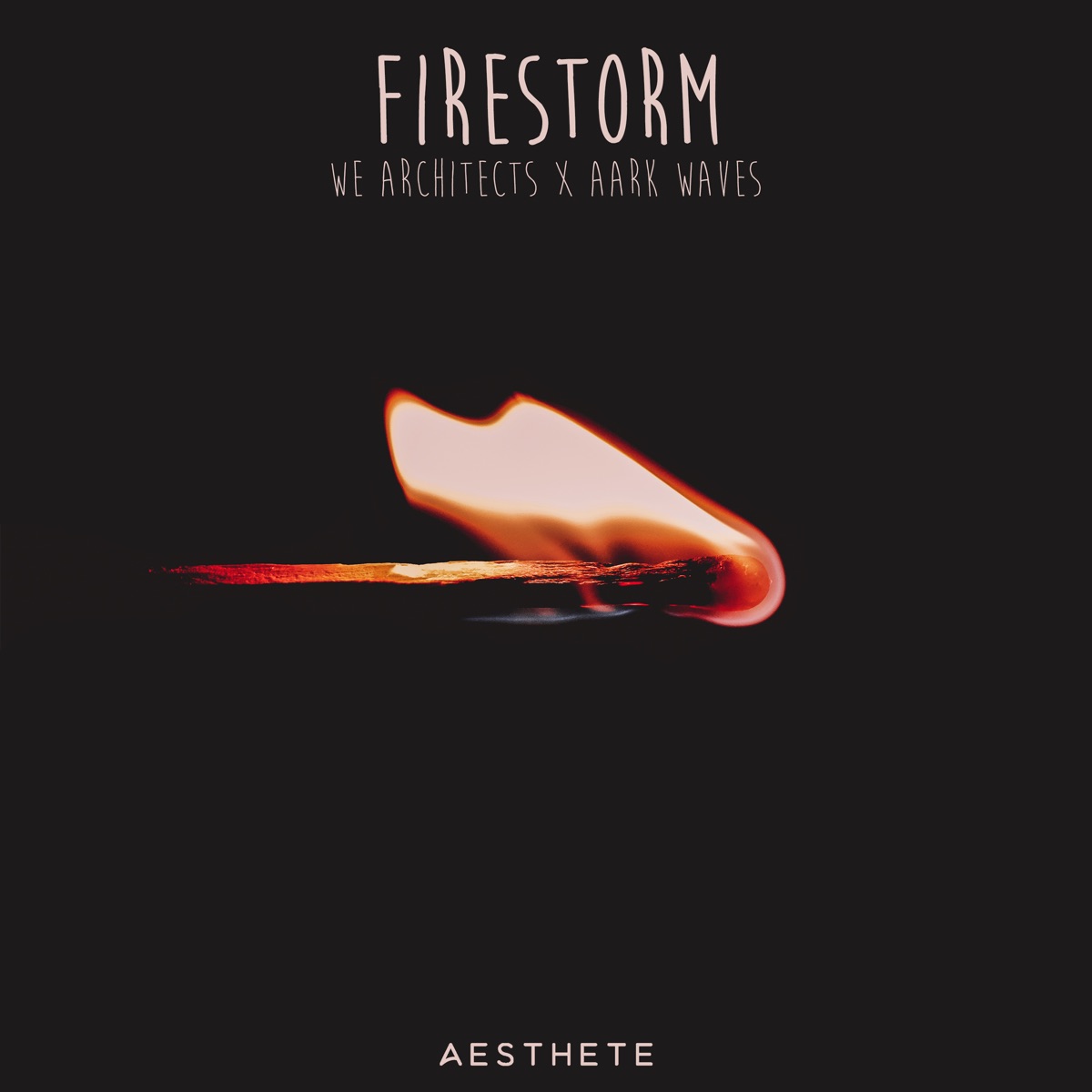 Firestorm (feat. Aark Waves) - Single by We Architects album cover