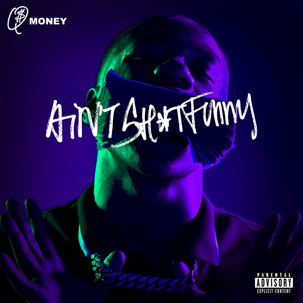Ain't Shit Funny by Q Money album cover
