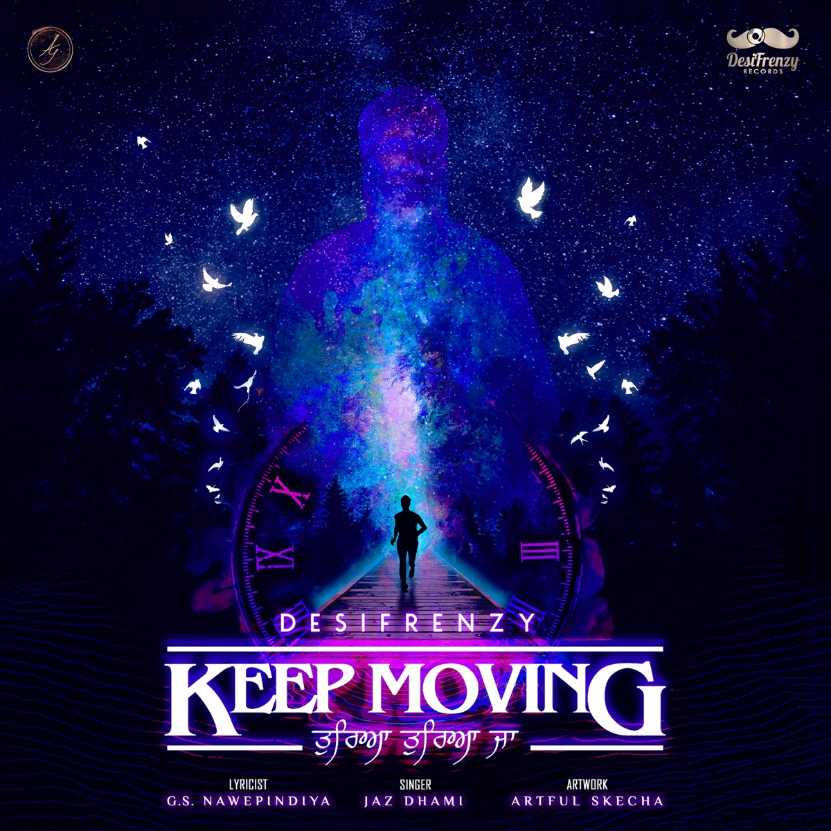Keep Moving - Tureya Tureya Ja (feat. Jaz Dhami & G.S.Nawepindiya) - Single by DesiFrenzy album cover