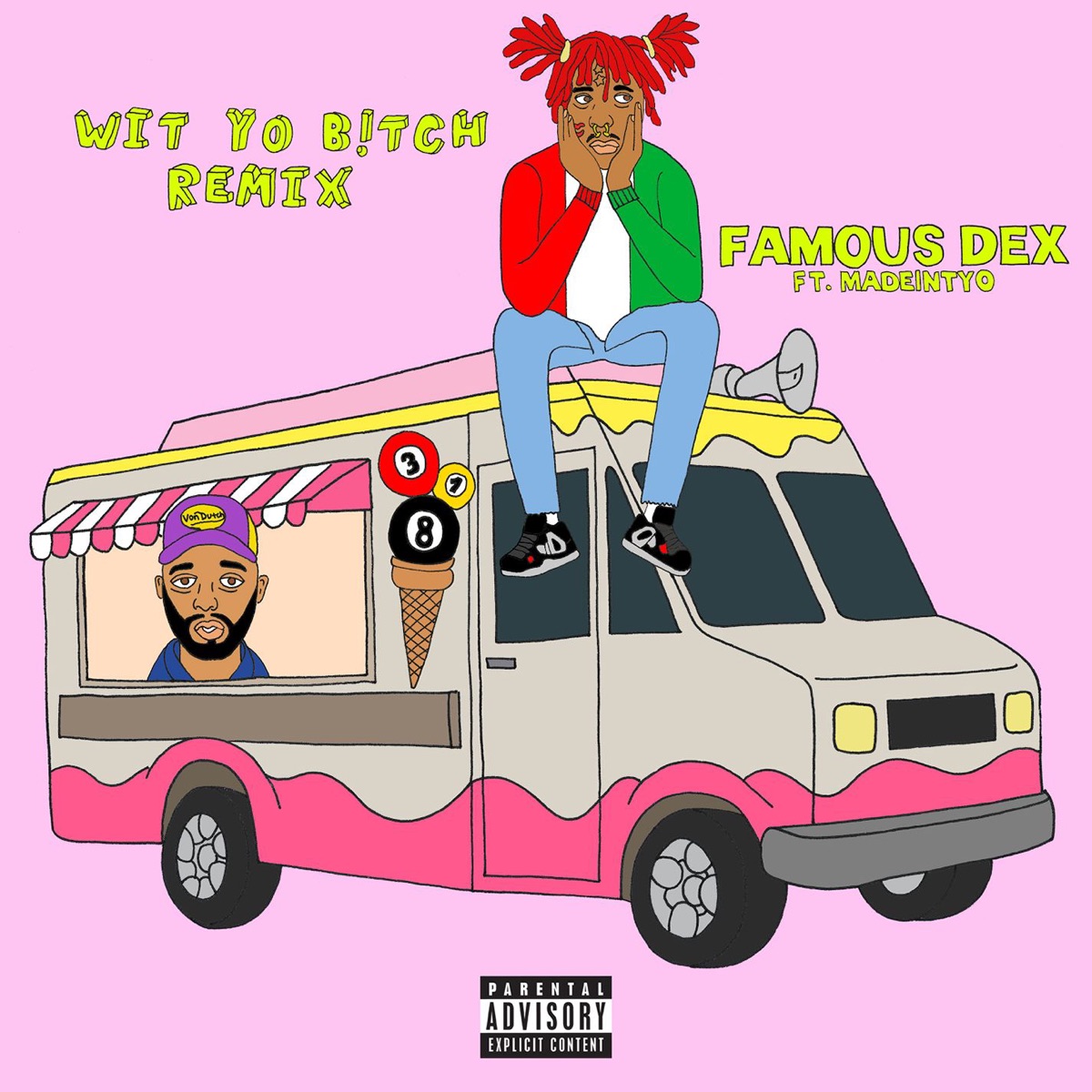Wit Yo Bitch (feat. MadeinTYO) [Remix] - Single by Famous Dex album cover