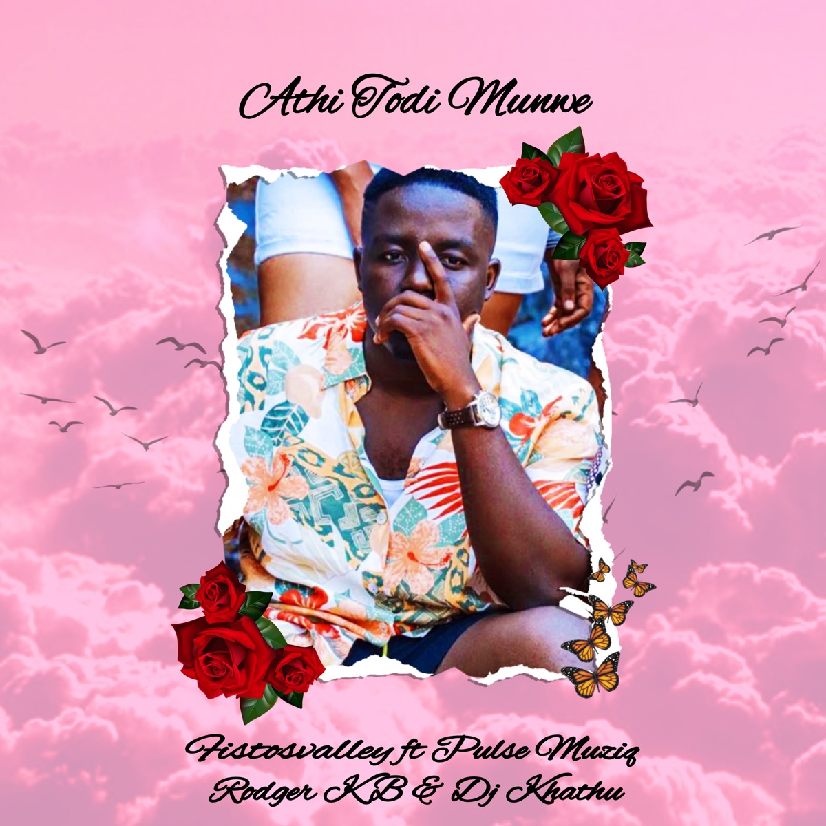 Athi Todi Munwe (feat. Rodger KB, Pulse Muziq & DJ Khathu) - Single by Fistosvalley album cover