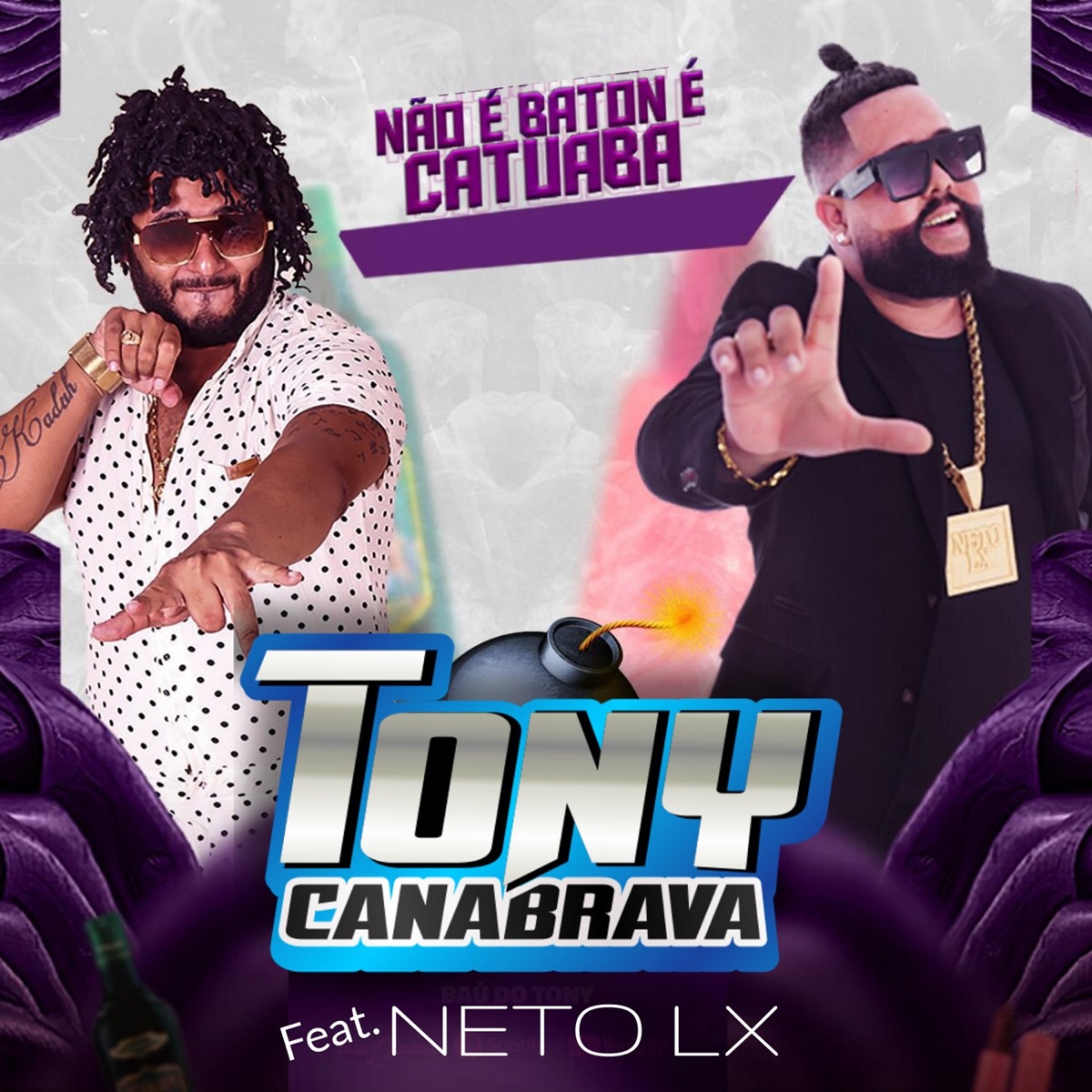 Não É Batom É Catuaba (feat. Neto LX) - Single by Tony Canabrava album cover