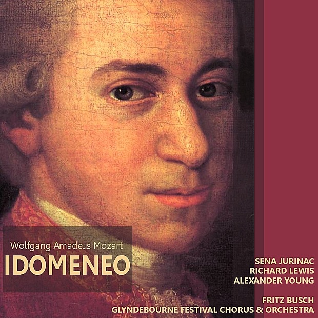 Mozart: Idomeneo by Sena Jurinac, Richard Lewis, Alexander Young, Glyndebourne Festival Chorus and Orchestra & Fritz Busch album cover