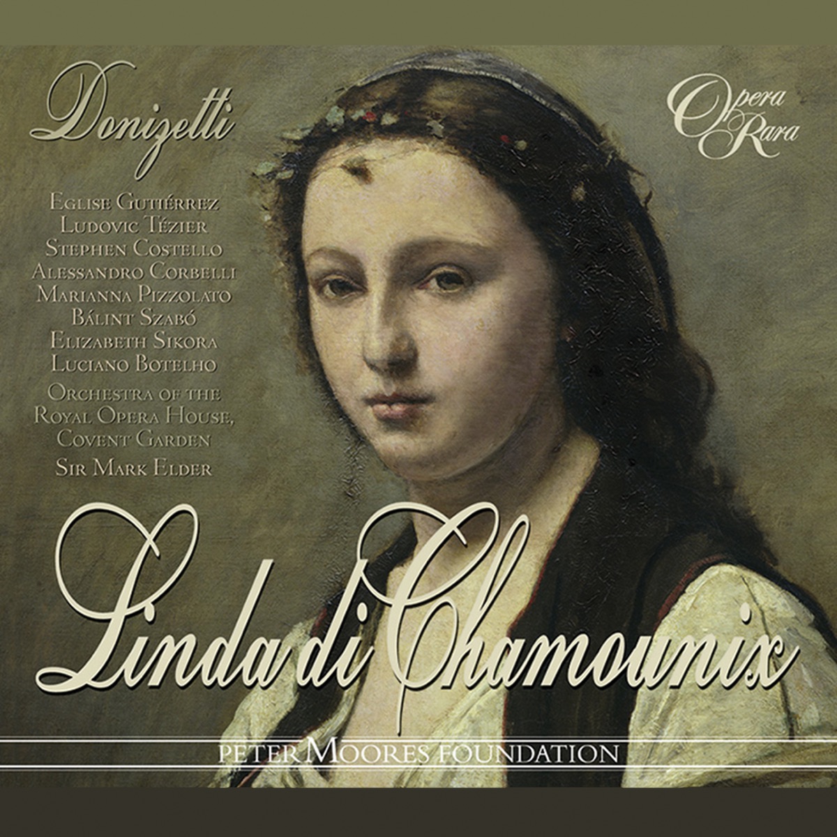 Donizetti: Linda di Chamounix (Live) by Sir Mark Elder, Ludovic Tézier, Orchestra of the Royal Opera House, Elizabeth Sikora, Alessandro Corbelli & Eglise Gutierrez album cover