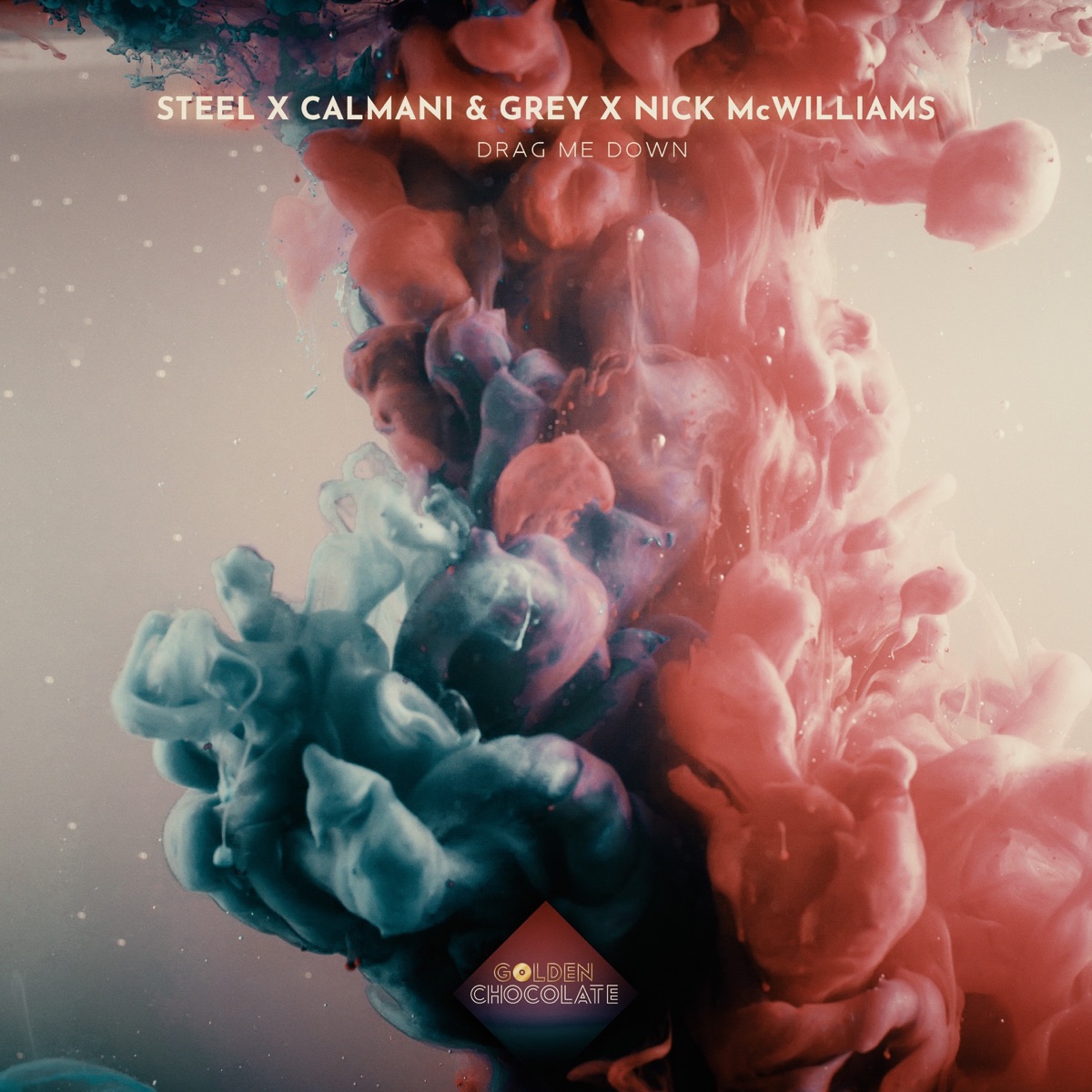 Drag Me Down - Single by STEEL, Calmani & Grey & Nick McWilliams album cover