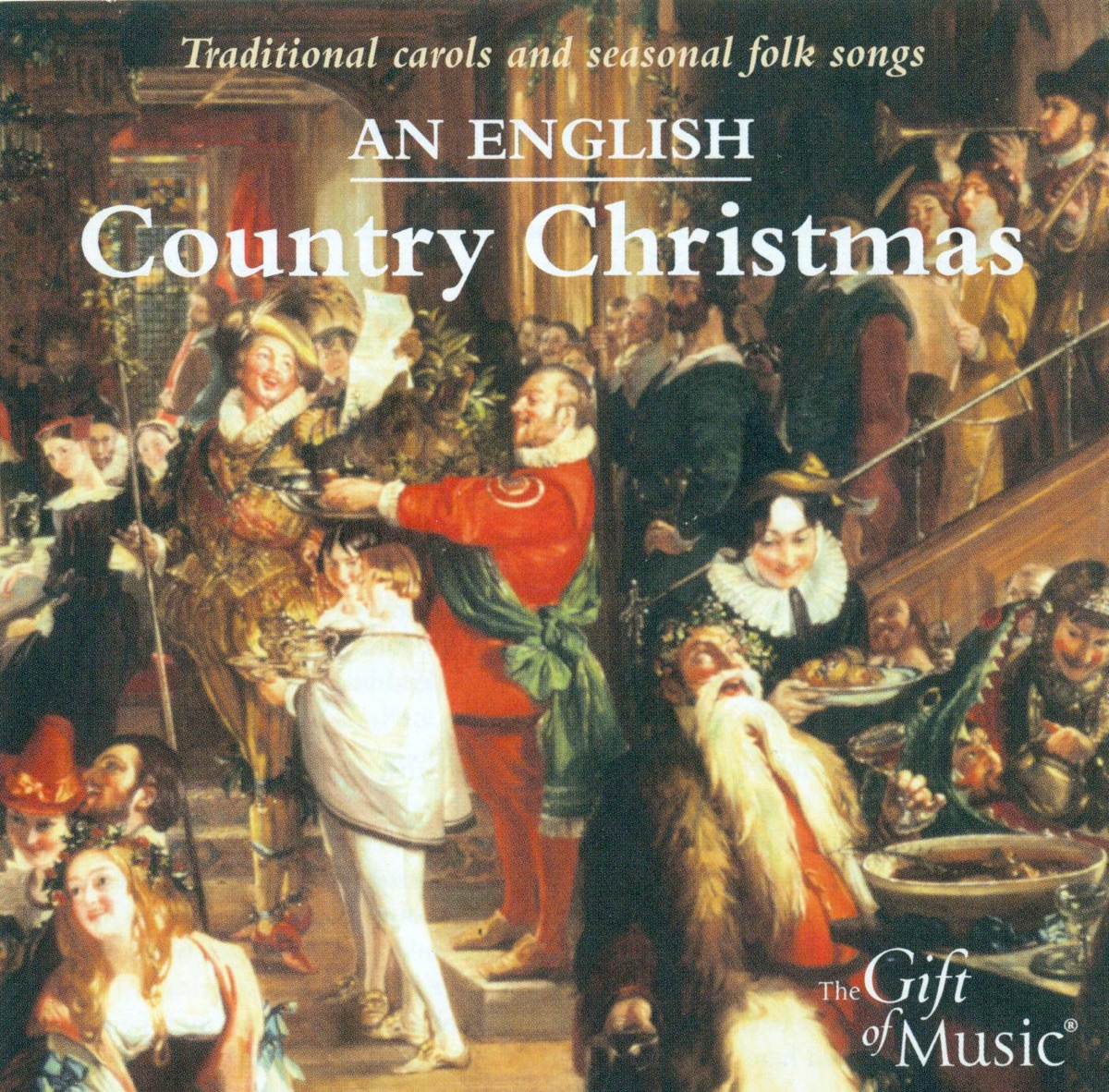 Christmas (An English Country) - Traditional Carols and Seasonal Folk Songs by The Choir of Magdalen College, Oxford, Bill Ives, Sara Stowe, Martin Souter, Matthew Spring, Sarah Tenant-Flowers, Harlow Chorus, Worcester College Choir, Christopher Sparkhall, Julia Craig-McFreely, Cherwell Singers, James Weeks, Queens' College Choir, Cambridge, Ian Giles, Giles Lewin, Spiers and Boden Duo, Singscape, English Renaissance, Michael Stoddart, Richard Vendome, Oxford Girls' Choir, Zachary Taylor, Hannah Taylor, Ciaran O'Keefe & David Bevan album cover