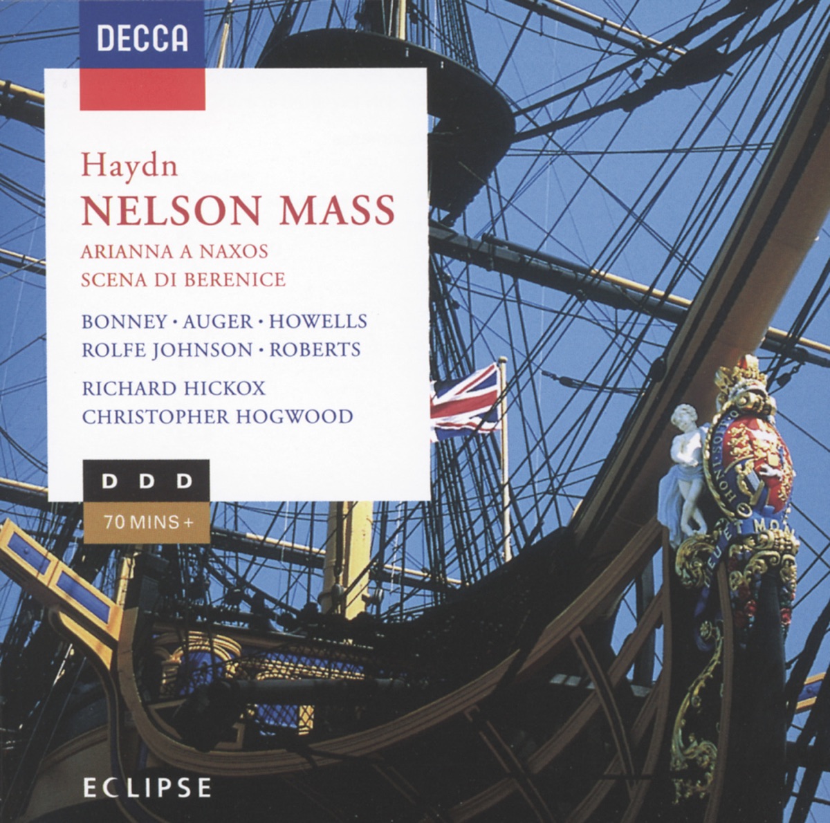 Haydn: Nelson Mass - Arianna a Naxos by Barbara Bonney, Richard Hickox, City of London Sinfonia, Anne Howells, Christopher Hogwood, Anthony Rolfe Johnson & Stephen Roberts album cover