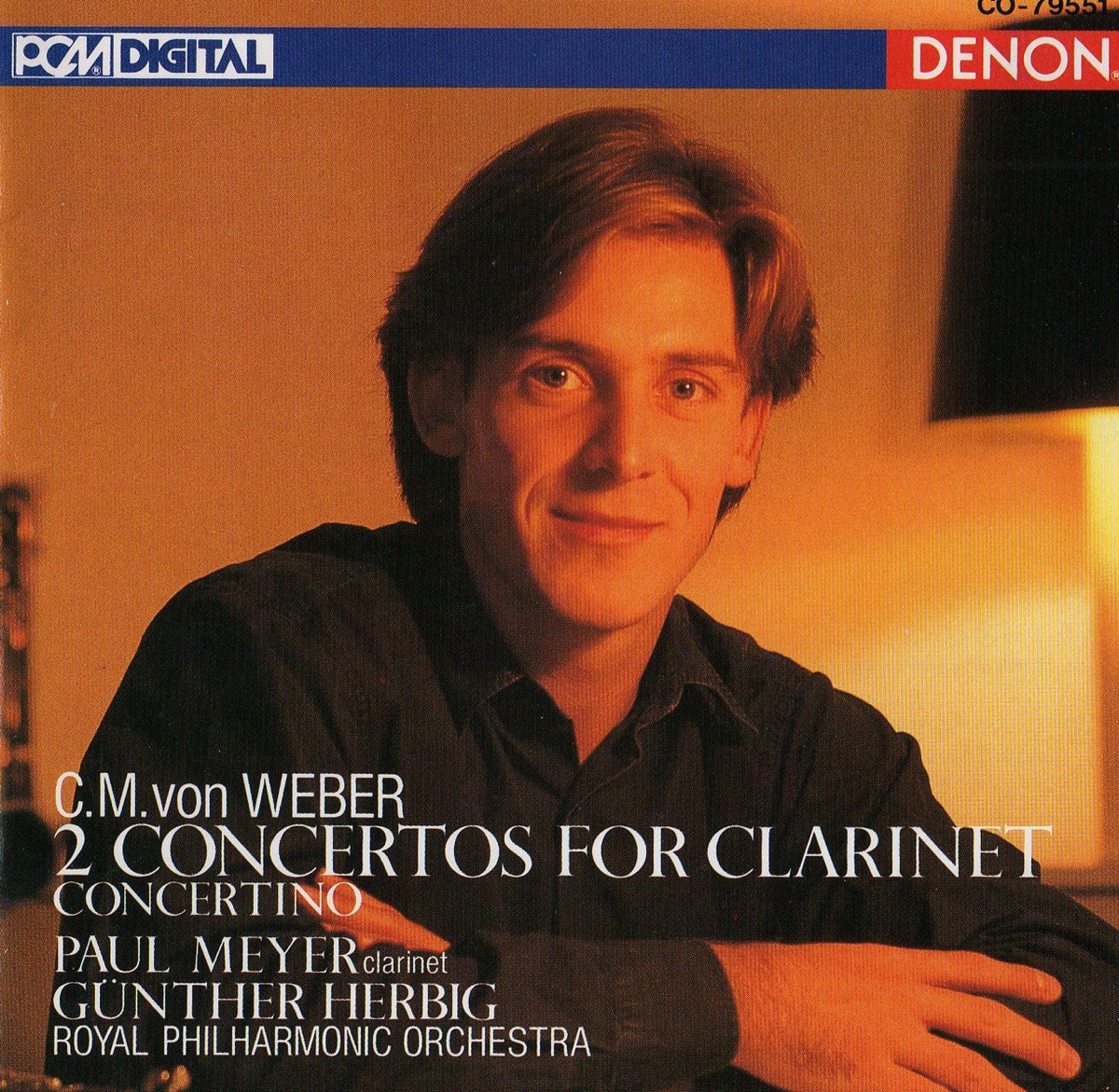 Weber: 2 Concertos, Concertino for Clarinet by Paul Meyer, Guenther Herbig & Royal Philharmonic Orchestra album cover