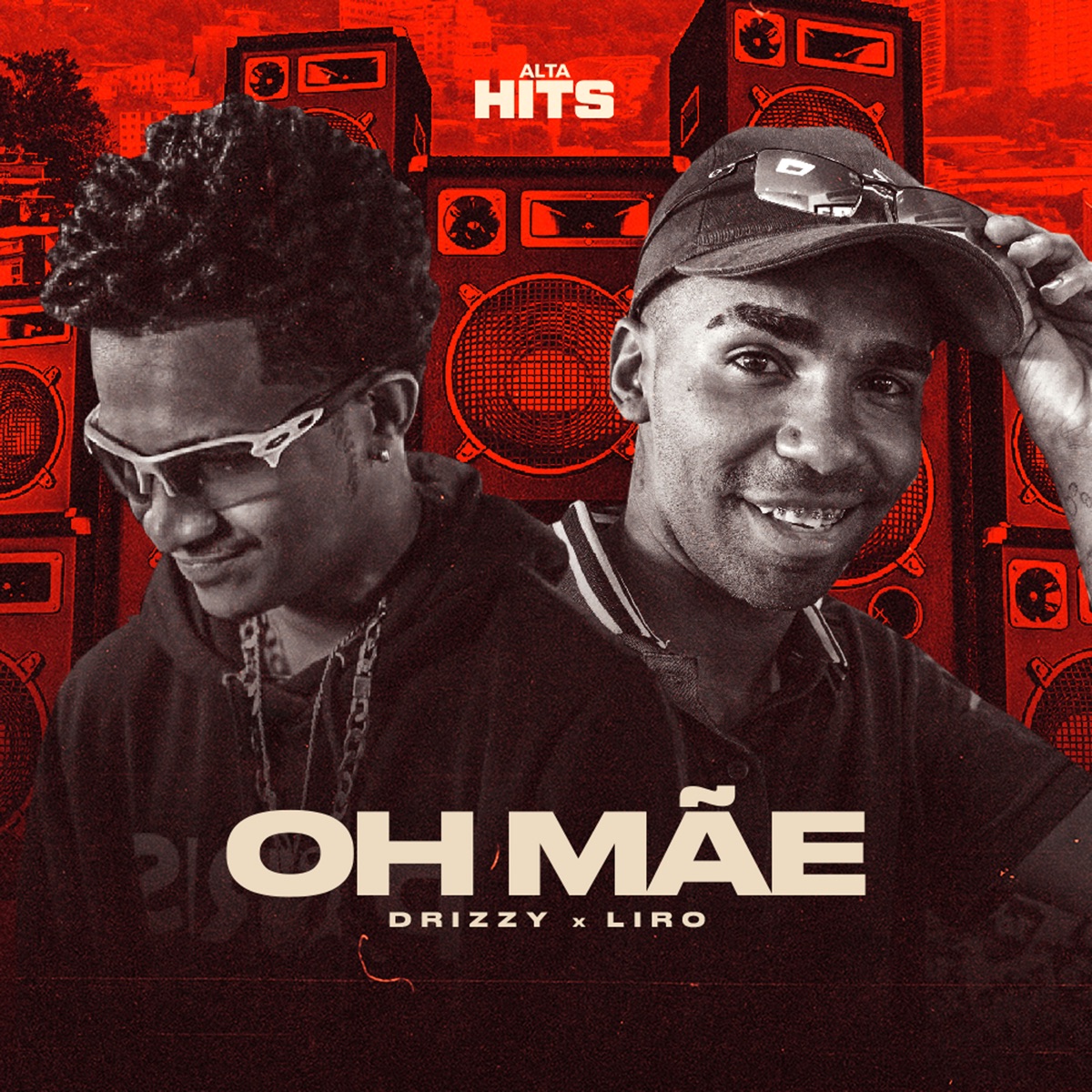 Oh Mãe - Single by Drizzy, MC Liro & Alta Hits album cover