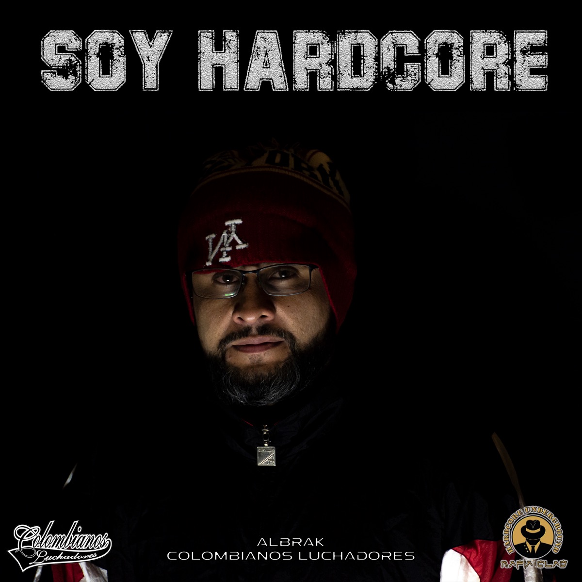 Soy Hardcore - Single by Colombianos Luchadores & Albrak album cover
