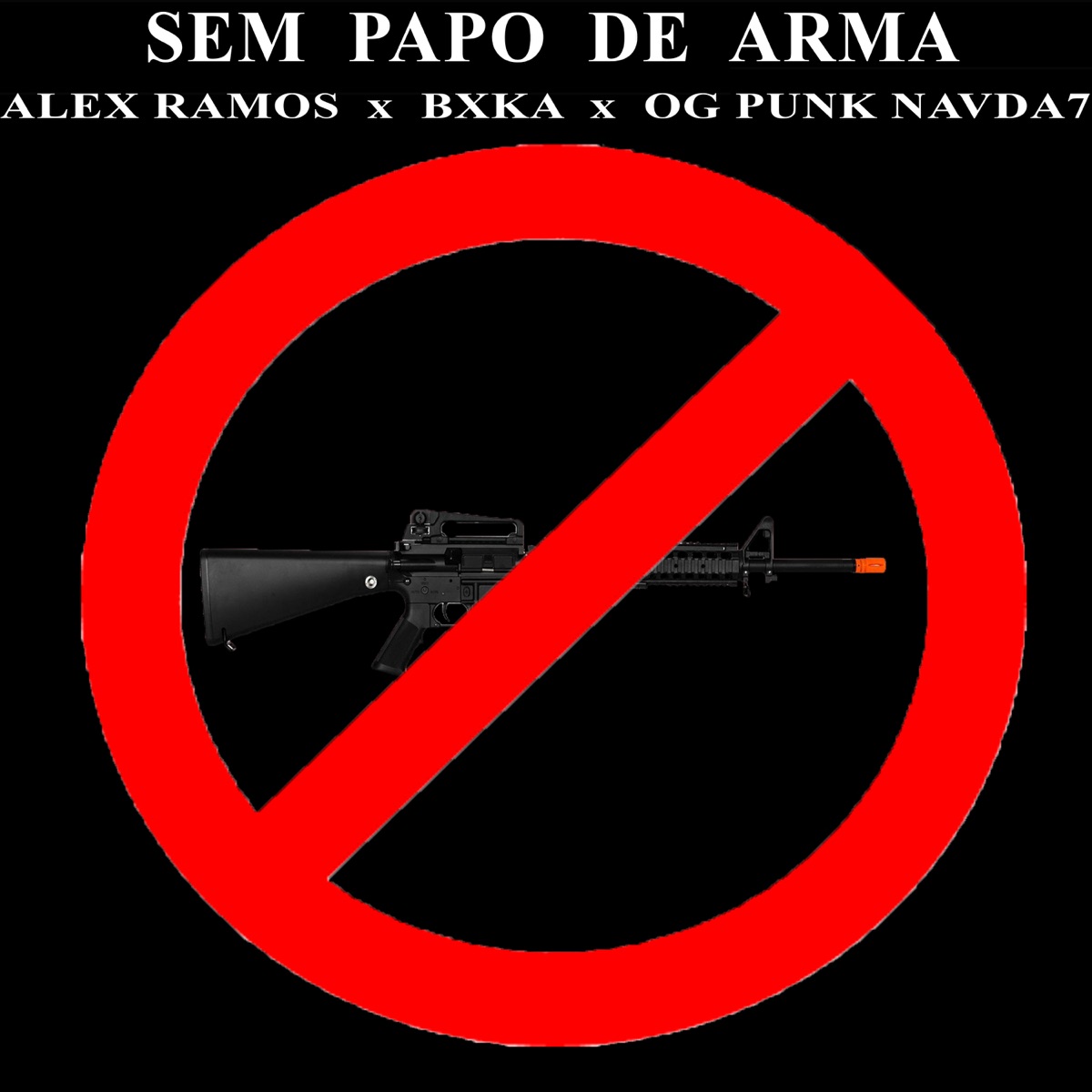 Sem Papo de Arma (feat. Alex Ramos & OG Punk Navda7) - Single by Bxka album cover