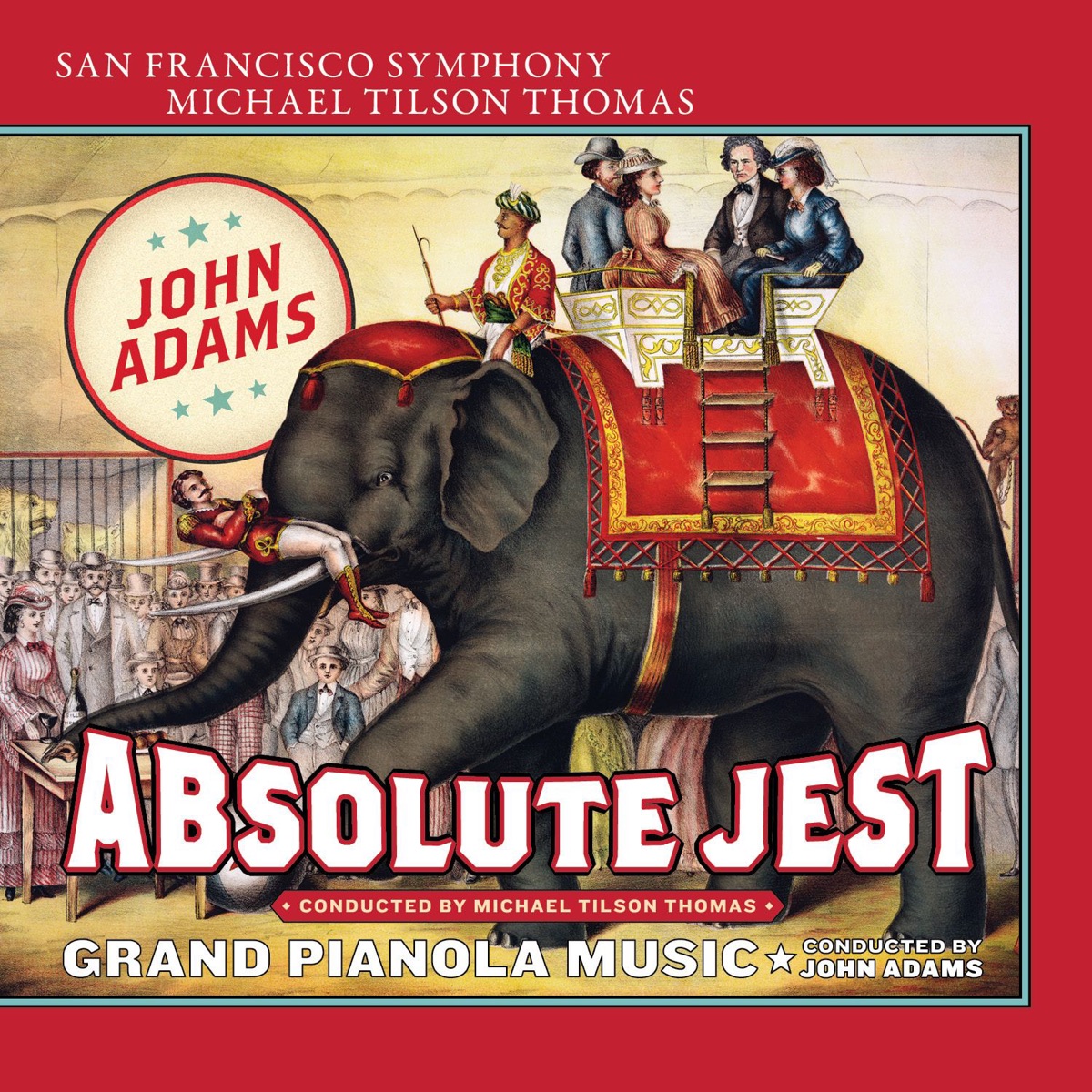 Adams: Absolute Jest & Grand Pianola Music by John Adams, San Francisco Symphony & Michael Tilson Thomas album cover