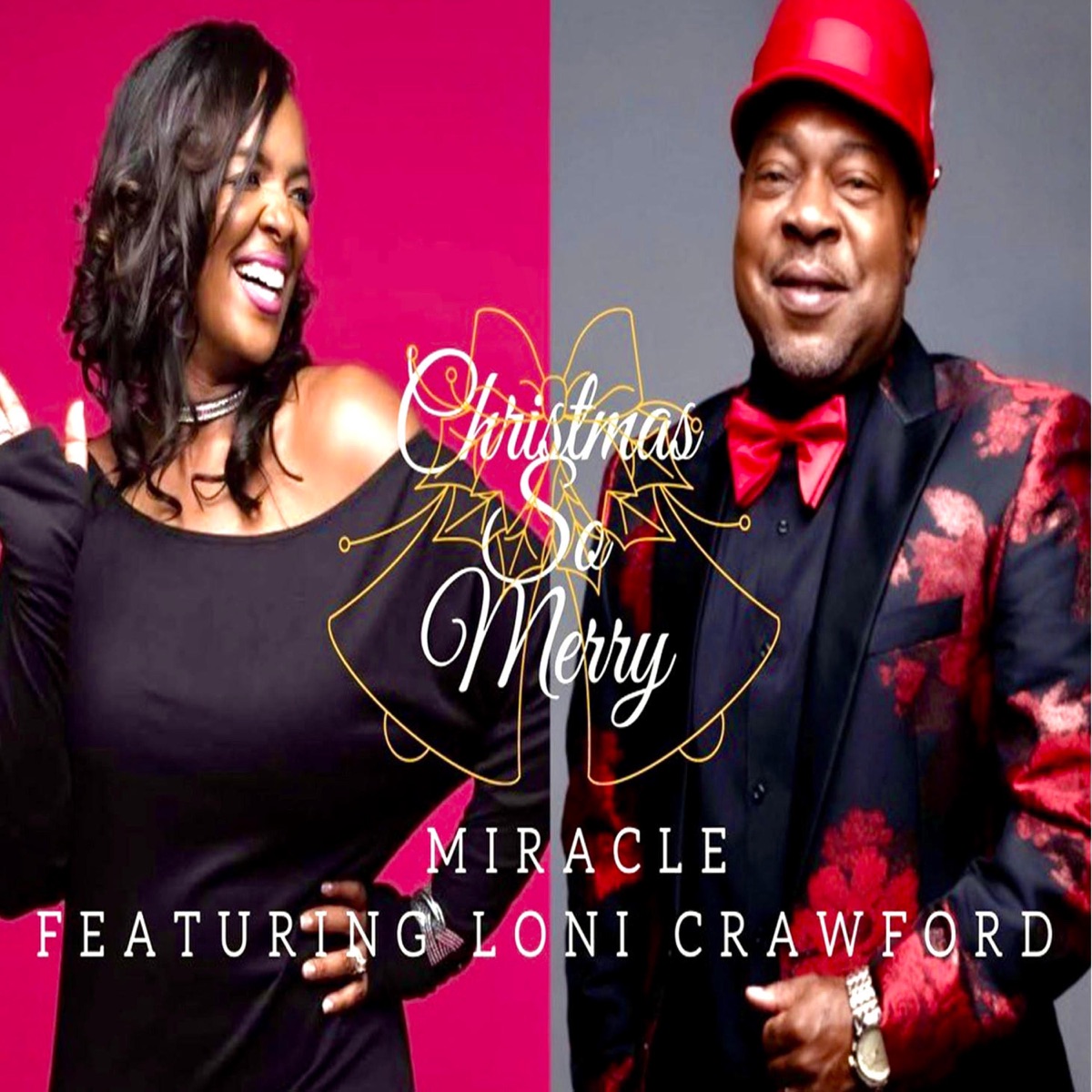 Christmas So Merry (feat. Loni Crawford) - Single by Miracle album cover