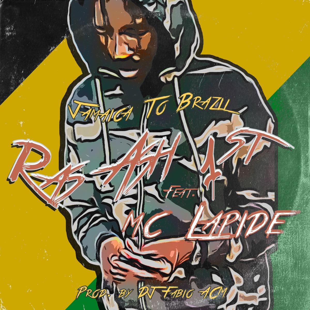 Jamaica to Brazil (feat. MC Lápide) - Single by Ras Ash 1st & DJ Fábio ACM album cover