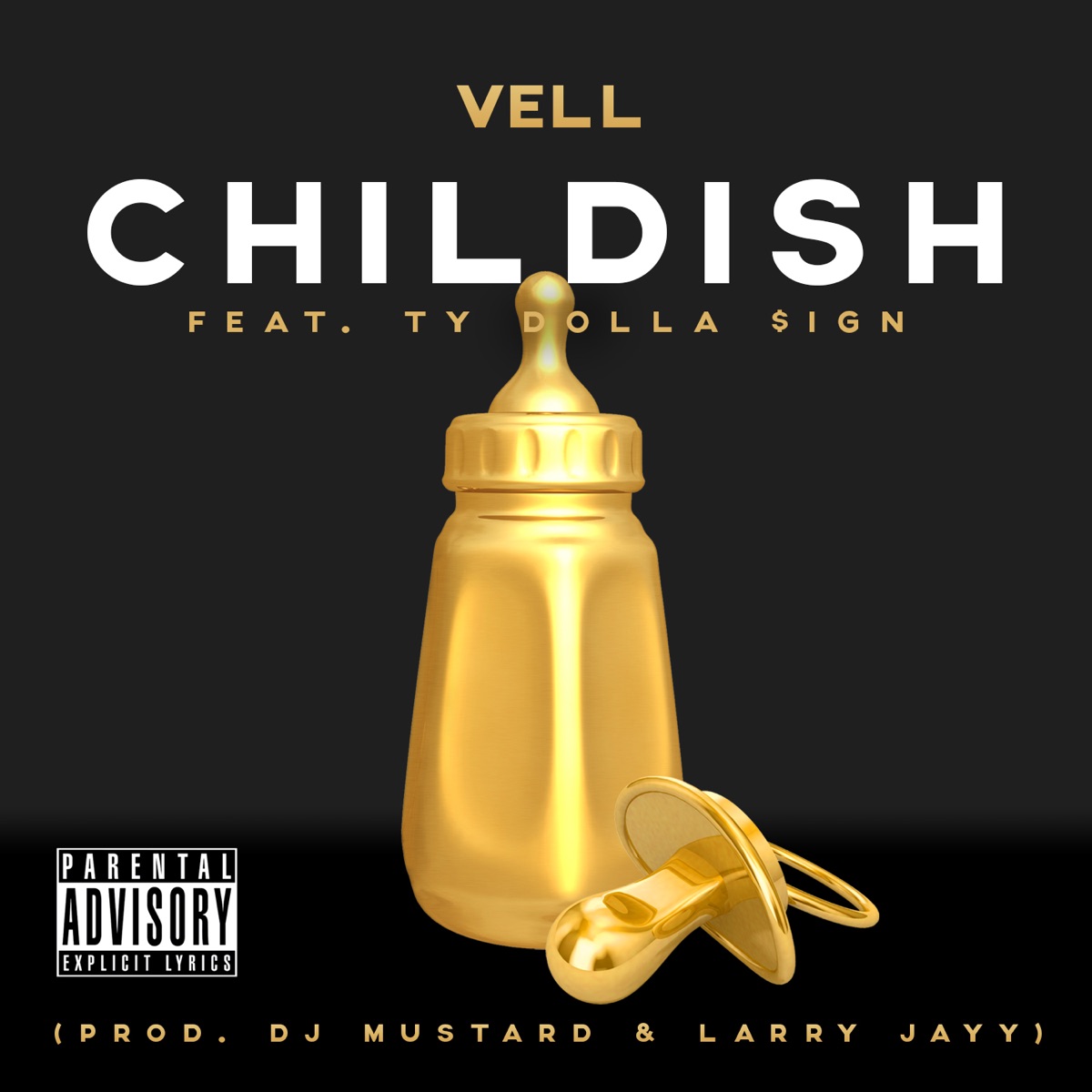 Childish (feat. Ty Dolla $ign) - Single by Vell album cover