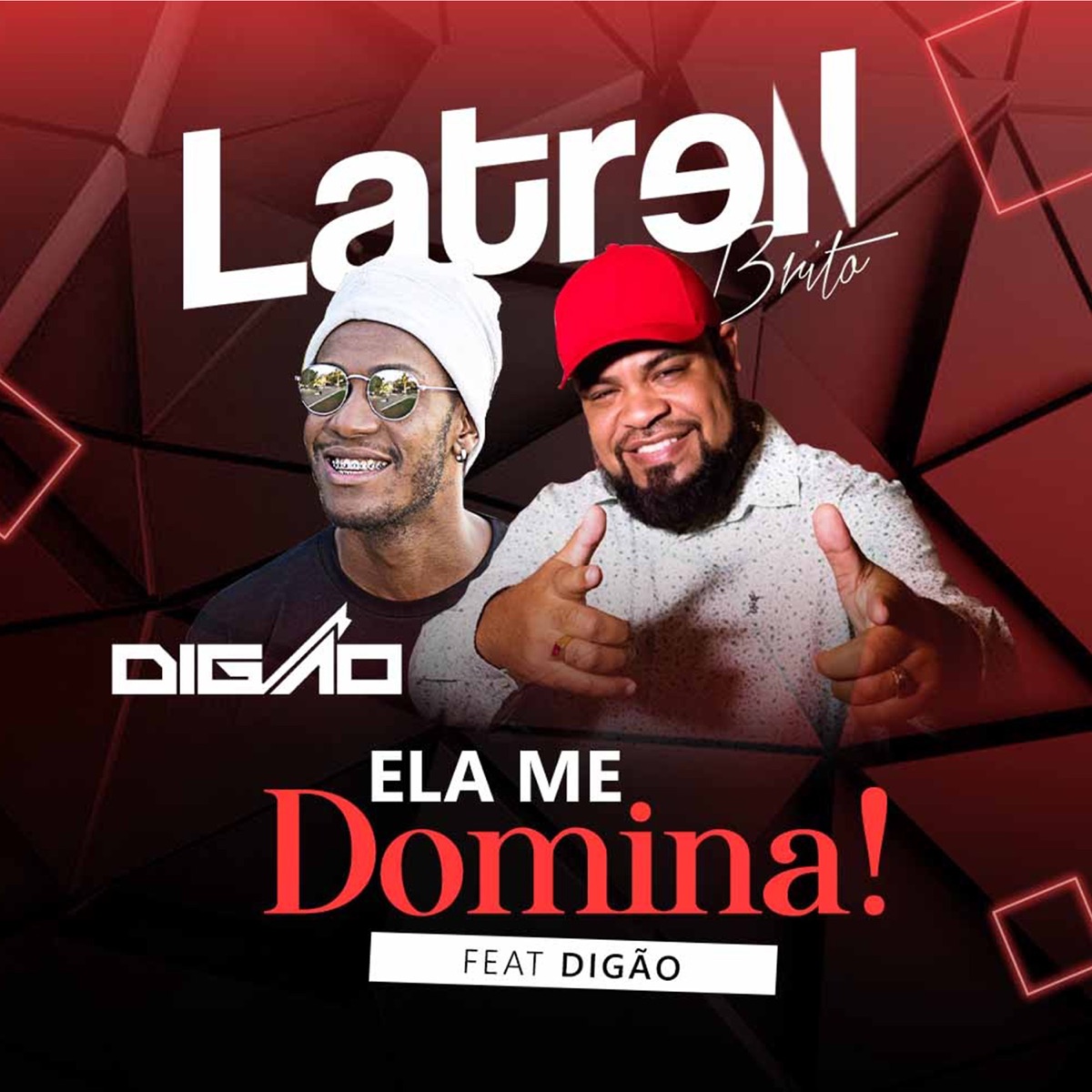 Ela Me Domina! (feat. Digão) - Single by Latrell Brito album cover