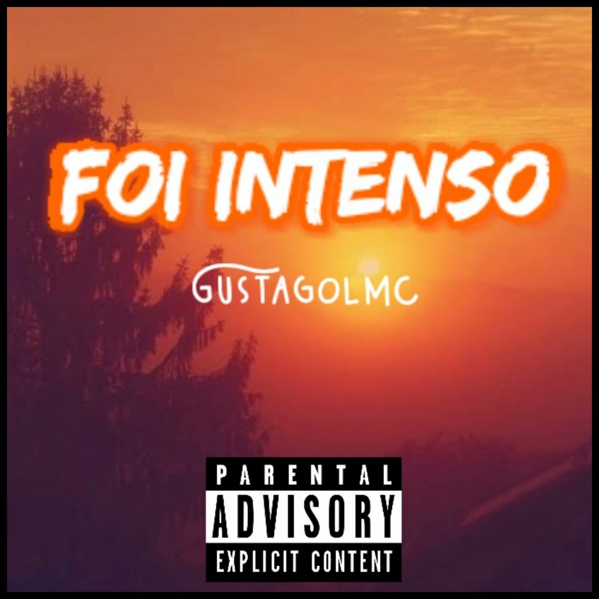 Foi Intenso - Single by Gustag0lmc album cover
