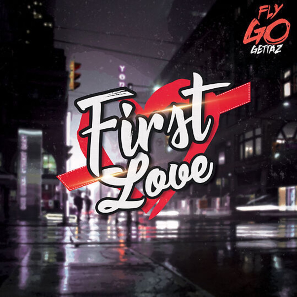 First Love - Single by Fly Go Gettaz album cover