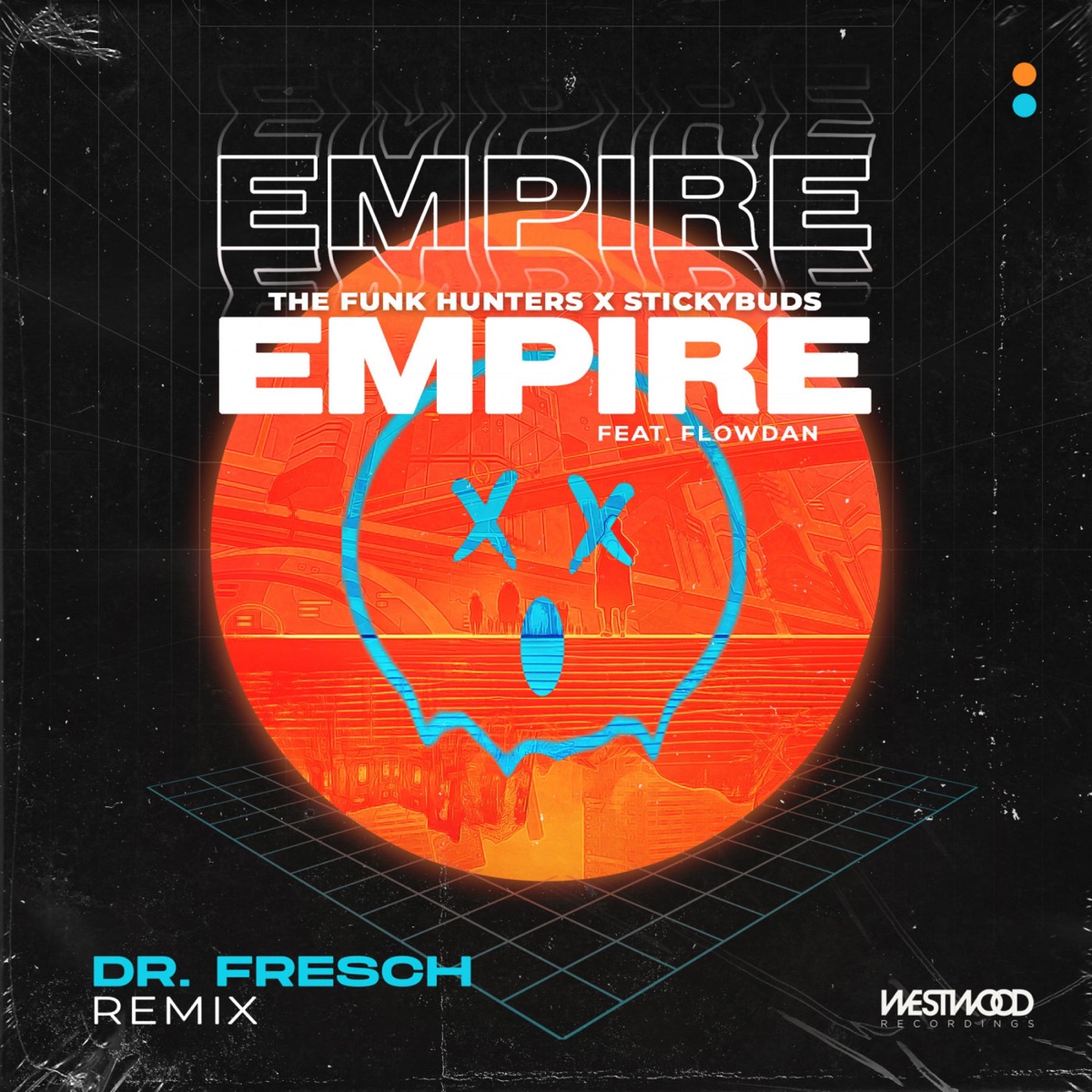 Empire (Dr. Fresch Remix) - Single by The Funk Hunters & Stickybuds album cover