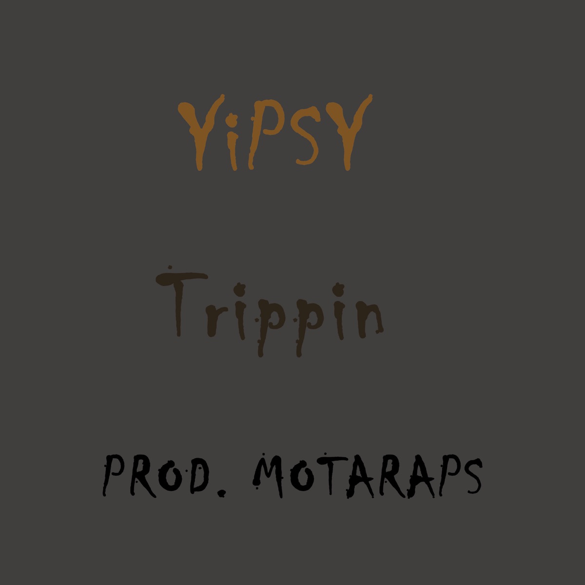 Trippin - Single by YiPSY album cover