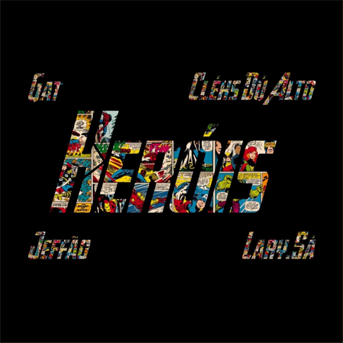 Herois - Single by GAT MC, Jeffão, Cléks Dú Alto & Lary.Sá album cover