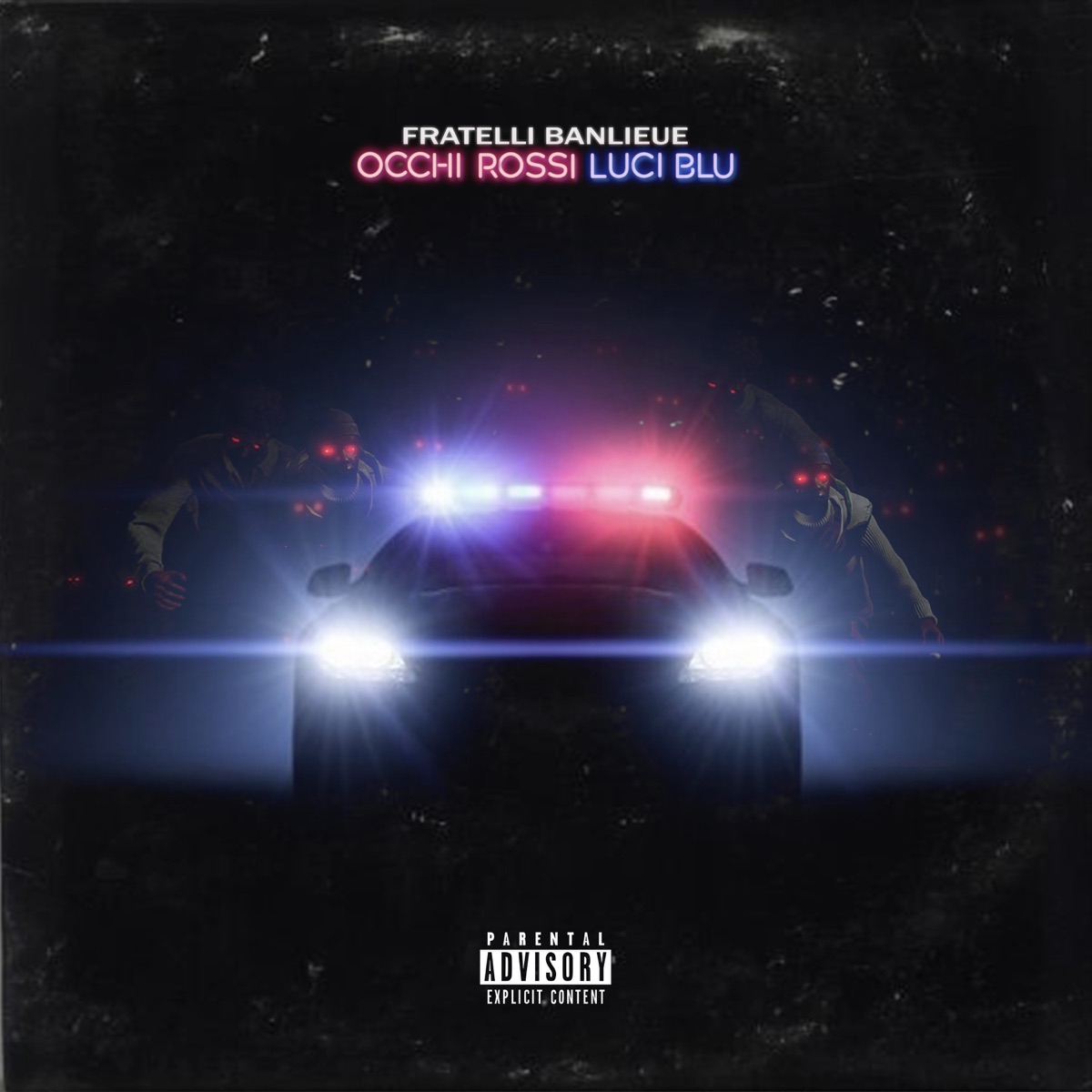 Occhi rossi luci blu - Single by Fratelli Banlieue album cover
