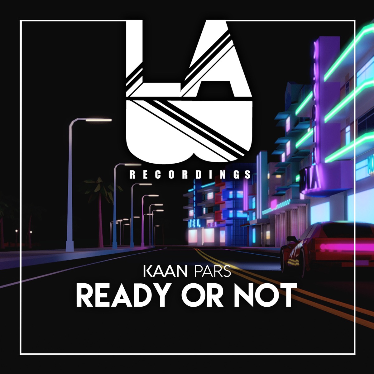 Ready or Not - Single by Kaan Pars album cover