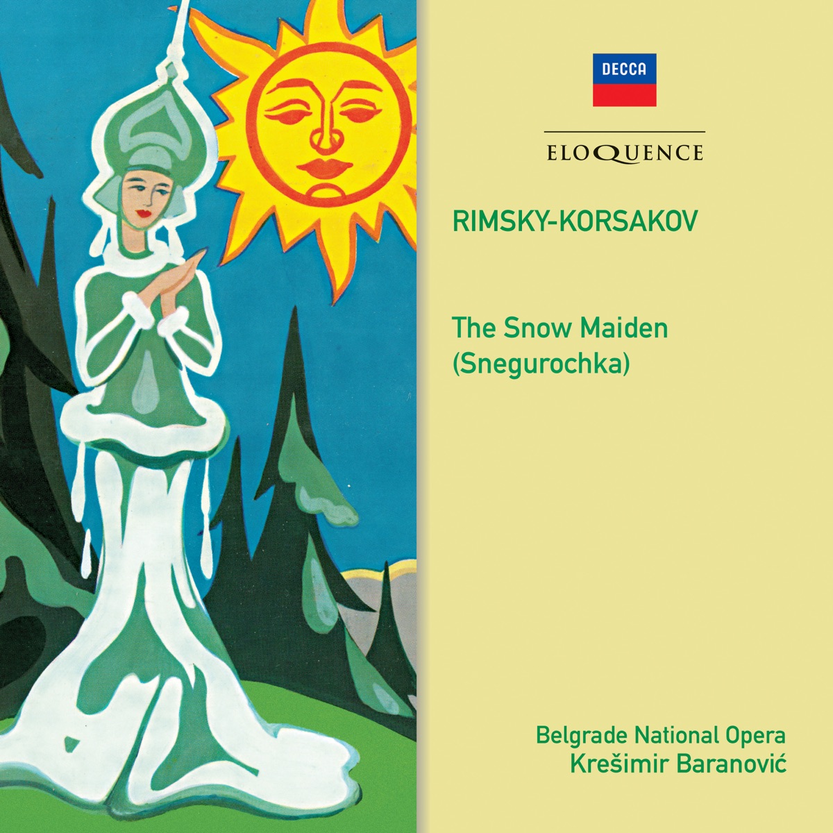 Rimsky-Korsakov: Snow Maiden by Kreshimir Baranovich, Belgrade National Opera Chorus, Belgrade National Opera Orchestra, Biserka Cvejic, Miroslav Cangalovic, Sofija Janković, Drago Dimitrijevic, Milica Miladinovic, Valerija Heybal, Stepan Andrashevich, Ilija Gligorijević, Dušan Popović, Nikola Jančić, Ljubica Versaykova, Ivan Murgaški, Bogoljub Grubač, Krsta Krstich & Anita Yelinek album cover