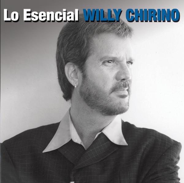 Lo Esencial: Willy Chirino by Willy Chirino album cover