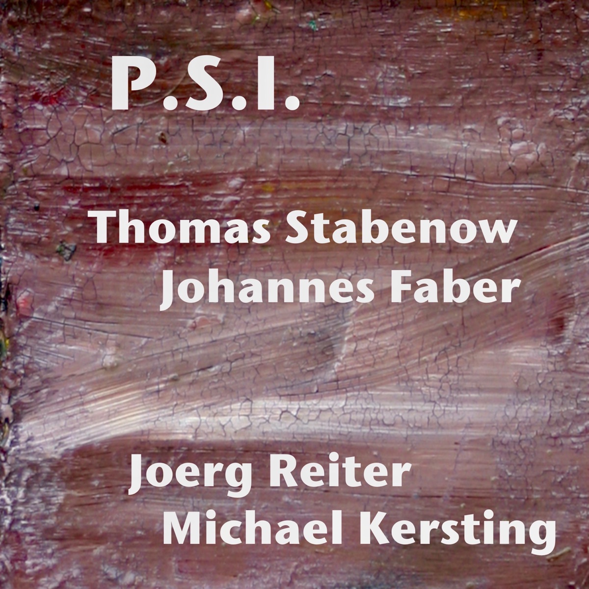 P.S.I. - Single by Thomas Stabenow, Johannes Faber, Joerg Reiter & Michael Kersting album cover