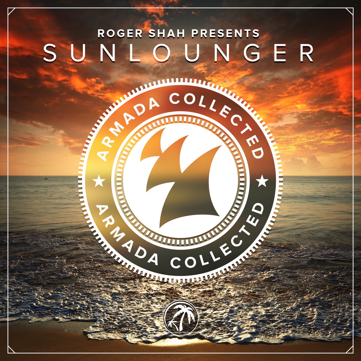 Armada Collected: Roger Shah Presents Sunlounger (Deluxe Version) by Roger Shah & Sunlounger album cover