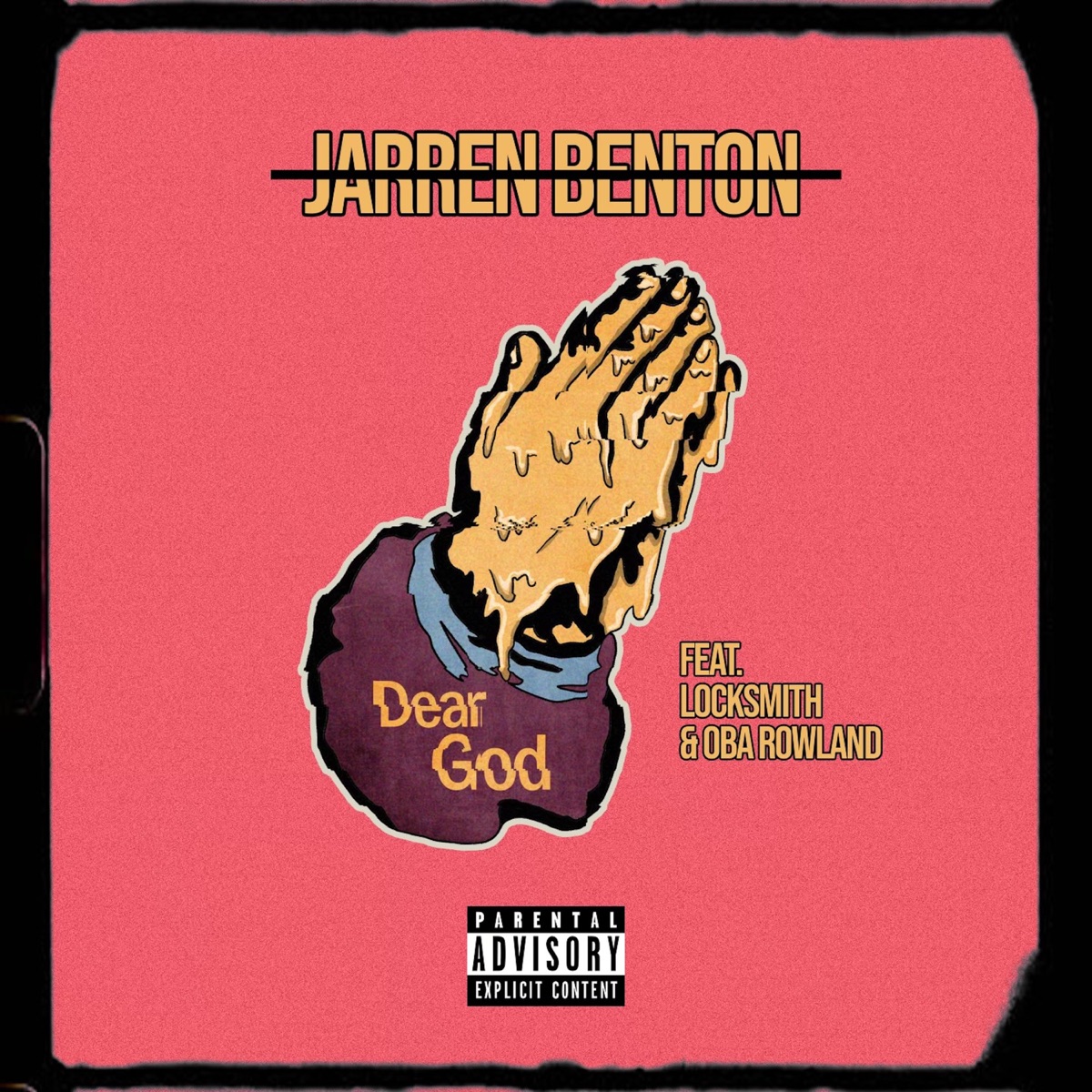 Dear God - Single by Jarren Benton, Locksmith & Oba Rowland album cover