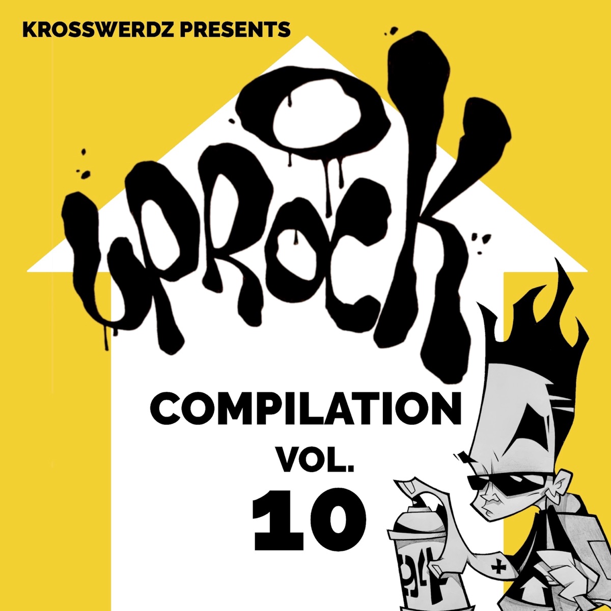Uprock Compilation, Vol. 10 by Krosswerdz album cover