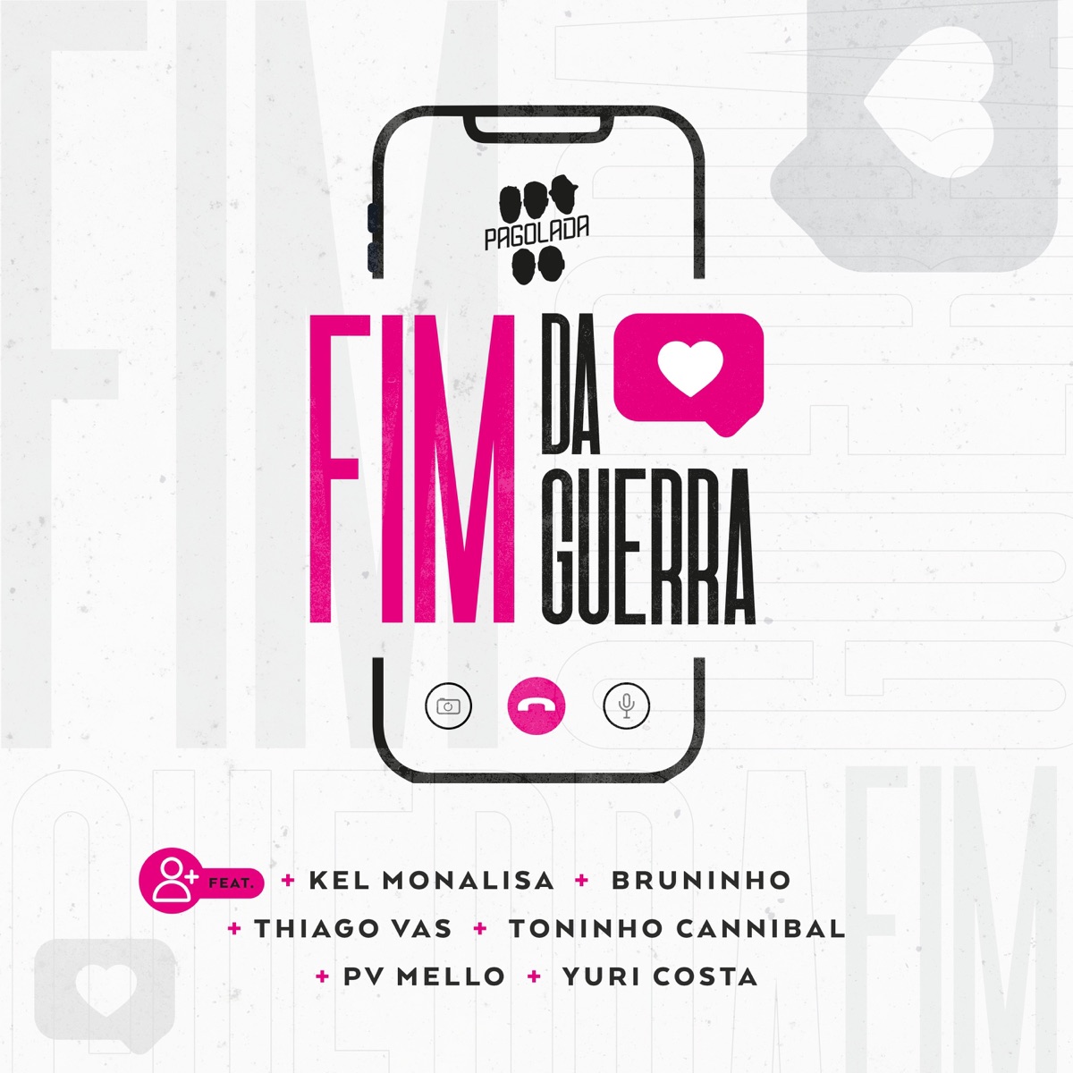 Fim da Guerra (feat. Pv Mello, Thiago Vas, Kel Monalisa, Yuri Costa, Bruninho & Toninho Cannibal) - Single by Pagolada album cover