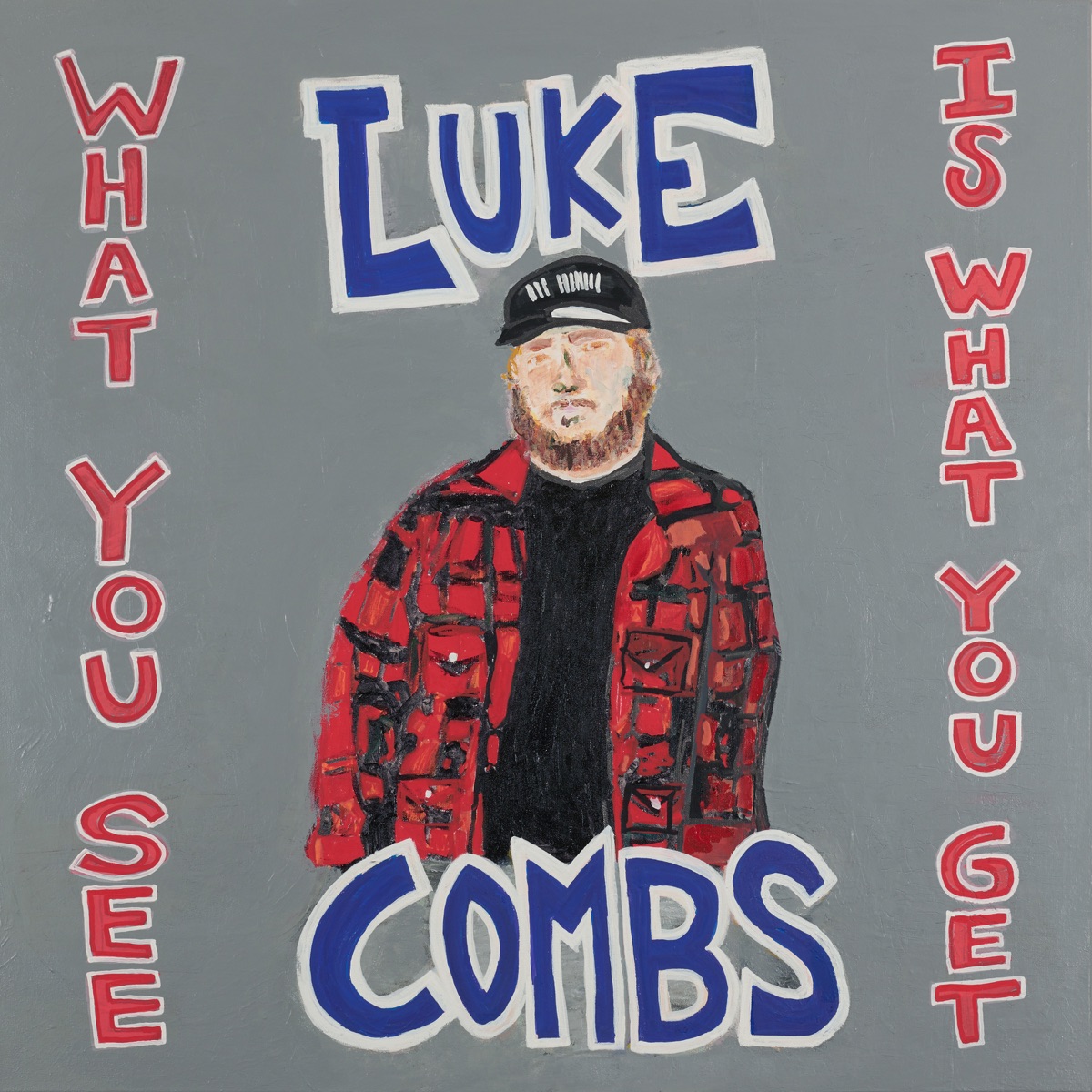 What You See Is What You Get by Luke Combs album cover artwork