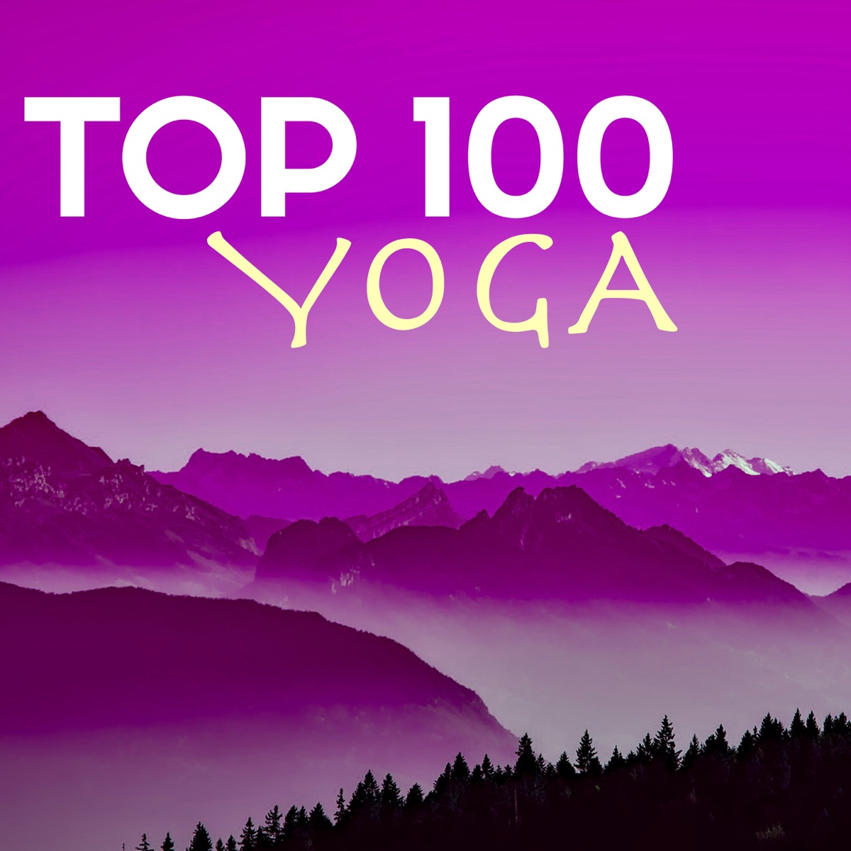 Top 100 Yoga - Uplifting Music for Spiritual Connection, Hatha, Asanas & Kundalini Songs by Tibetan Dream Yoga album cover