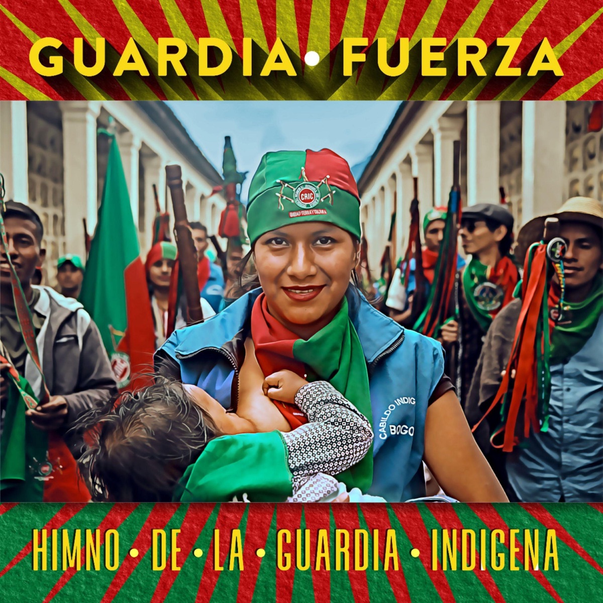 Himno de la Guardia Indígena - Guardia Fuerza (feat. Ali Aka Mind, Andrea Echeverri, Chane Meza, Carlos Arturo Villamarin, Derly Eliced Musse Pasu, Eulalia Yagari, Gregorio Merchan, Carlos Arturo Villamarin, Derly Eliced Musse Pasu, Eulalia Yagari & Grego - Single by Parranderos del Cauca Cuatro Más Tres & La Perla album cover