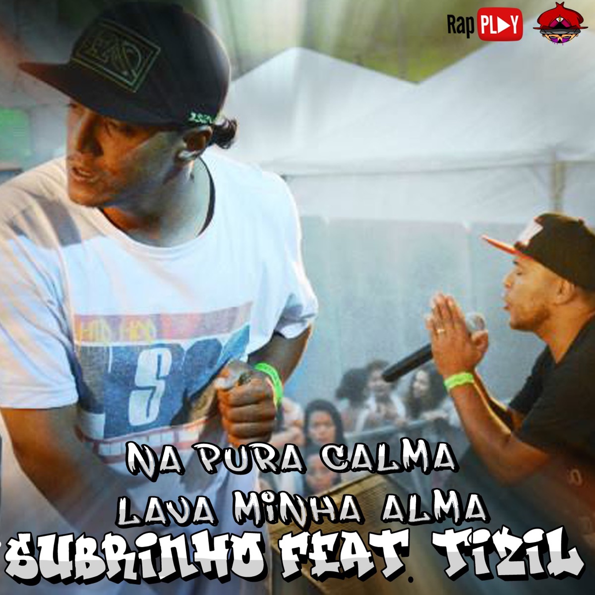Na Pura Calma Lava Minha Alma (feat. Tizil) - Single by Subrinho album cover