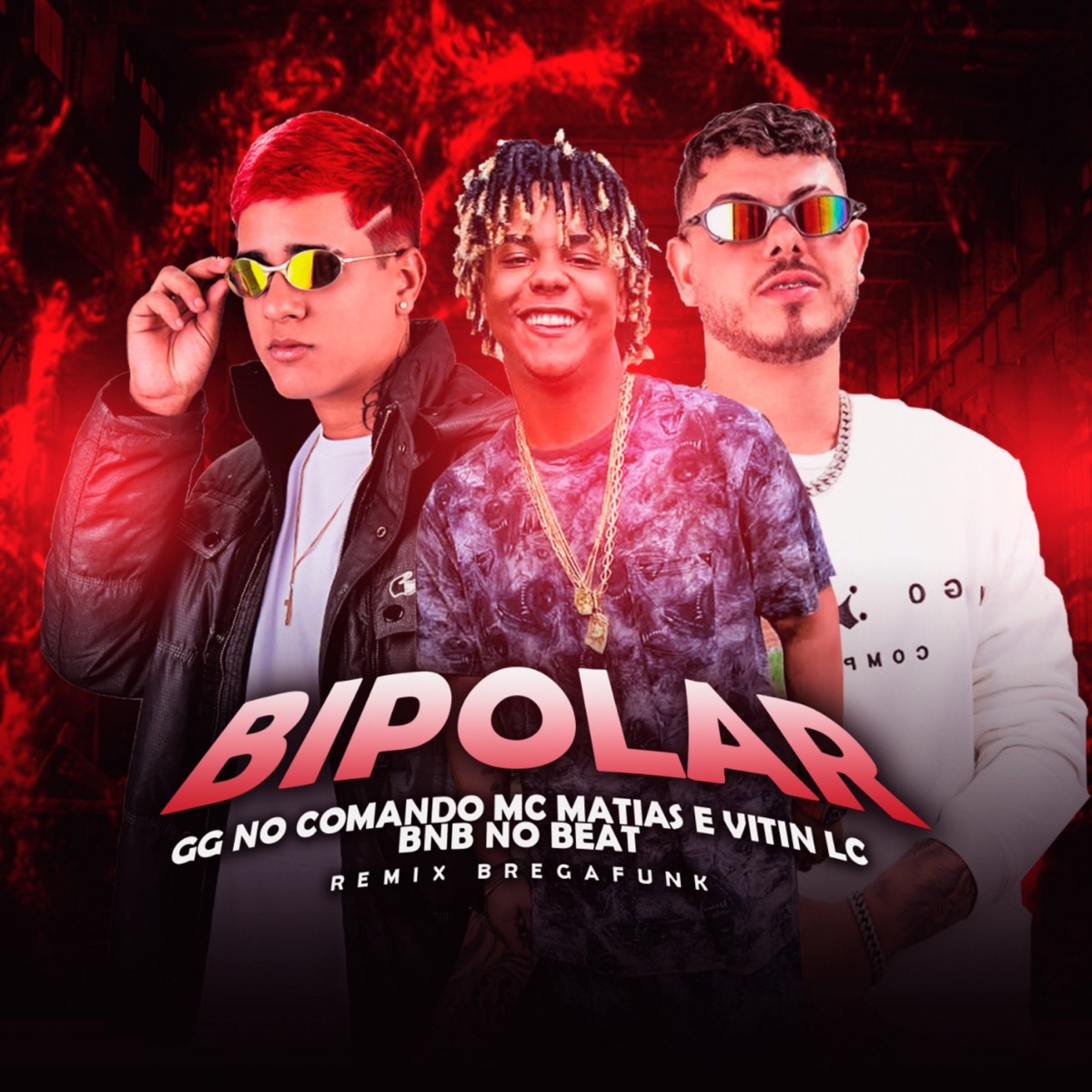 Bipolar (Brega Funk Remix) - Single by GG No Comando, Mc Matias & MC Vitin LC album cover