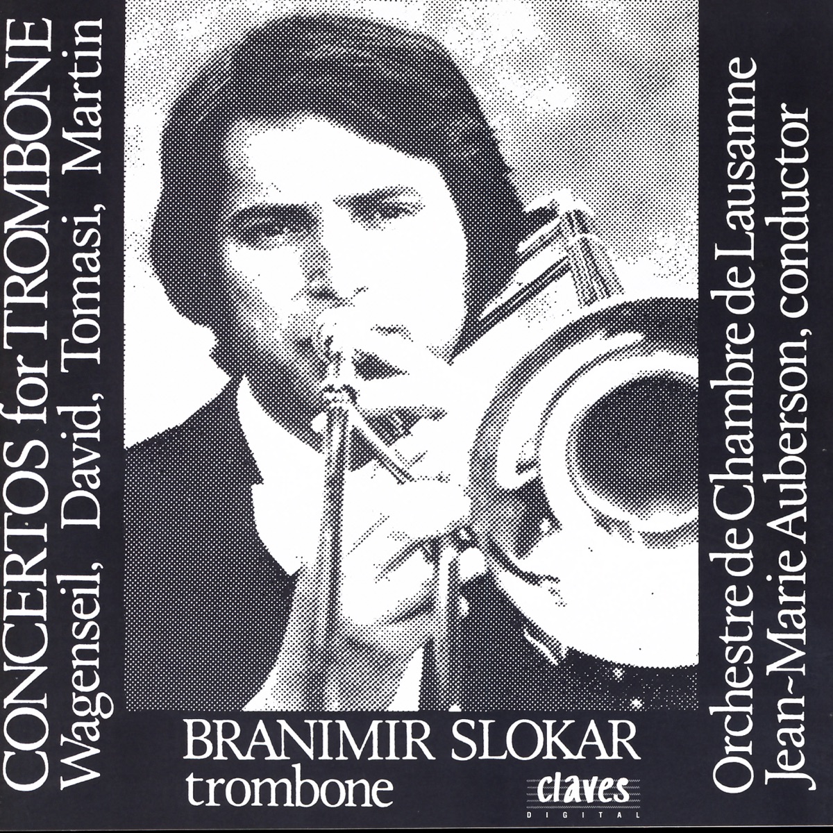 Concertos for Trombone & Orchestra by Branimir Slokar, Orchestre de Chambre de Lausanne & Jean-Marie Auberson album cover