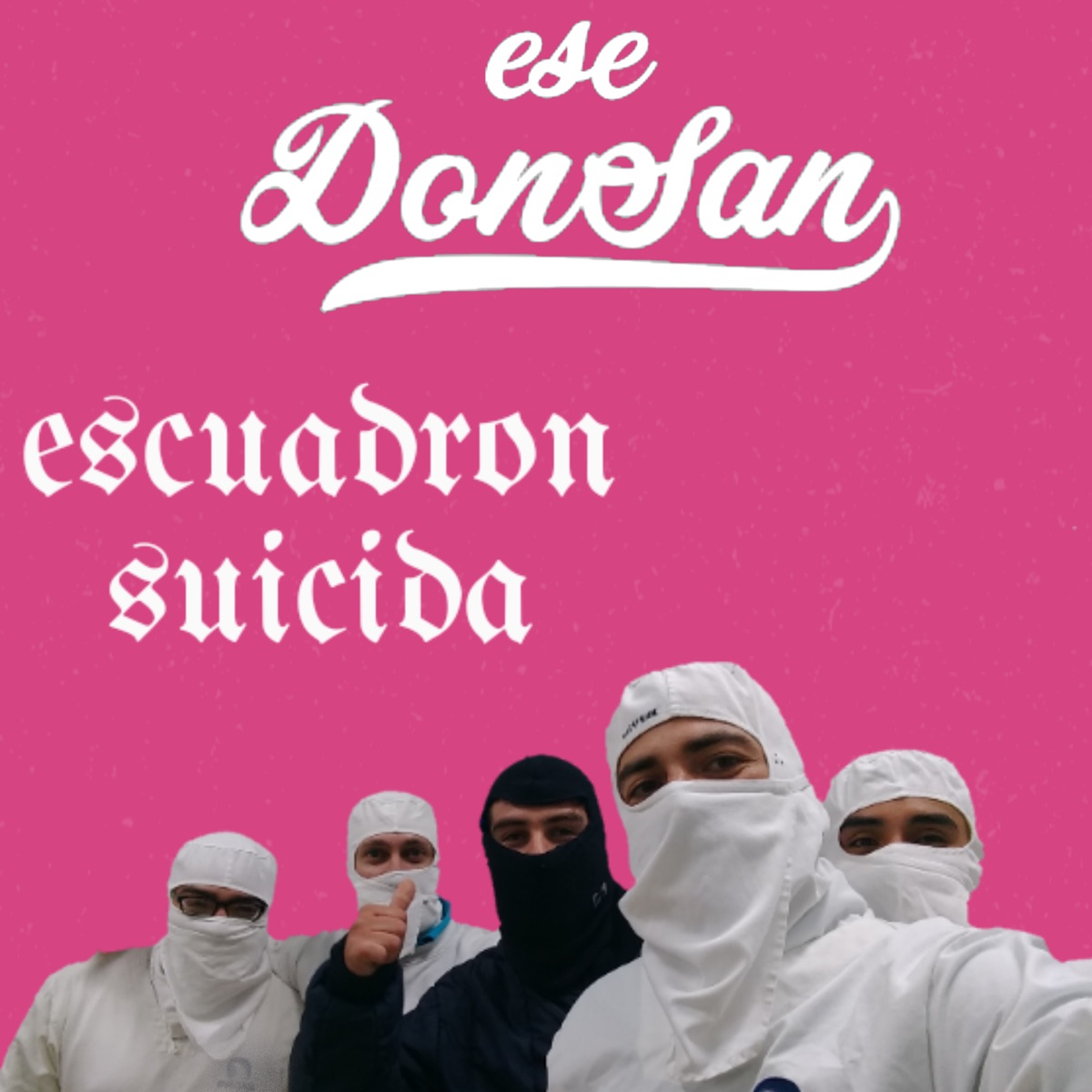 Escuadron Suicida - Single by Ese Don San album cover