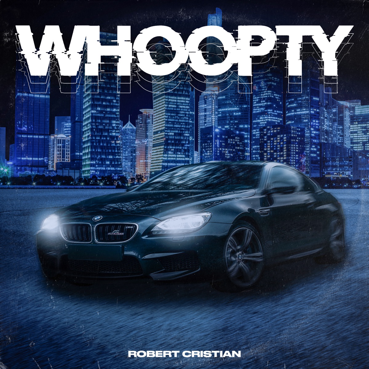 Whoopty - Single by Robert Cristian album cover