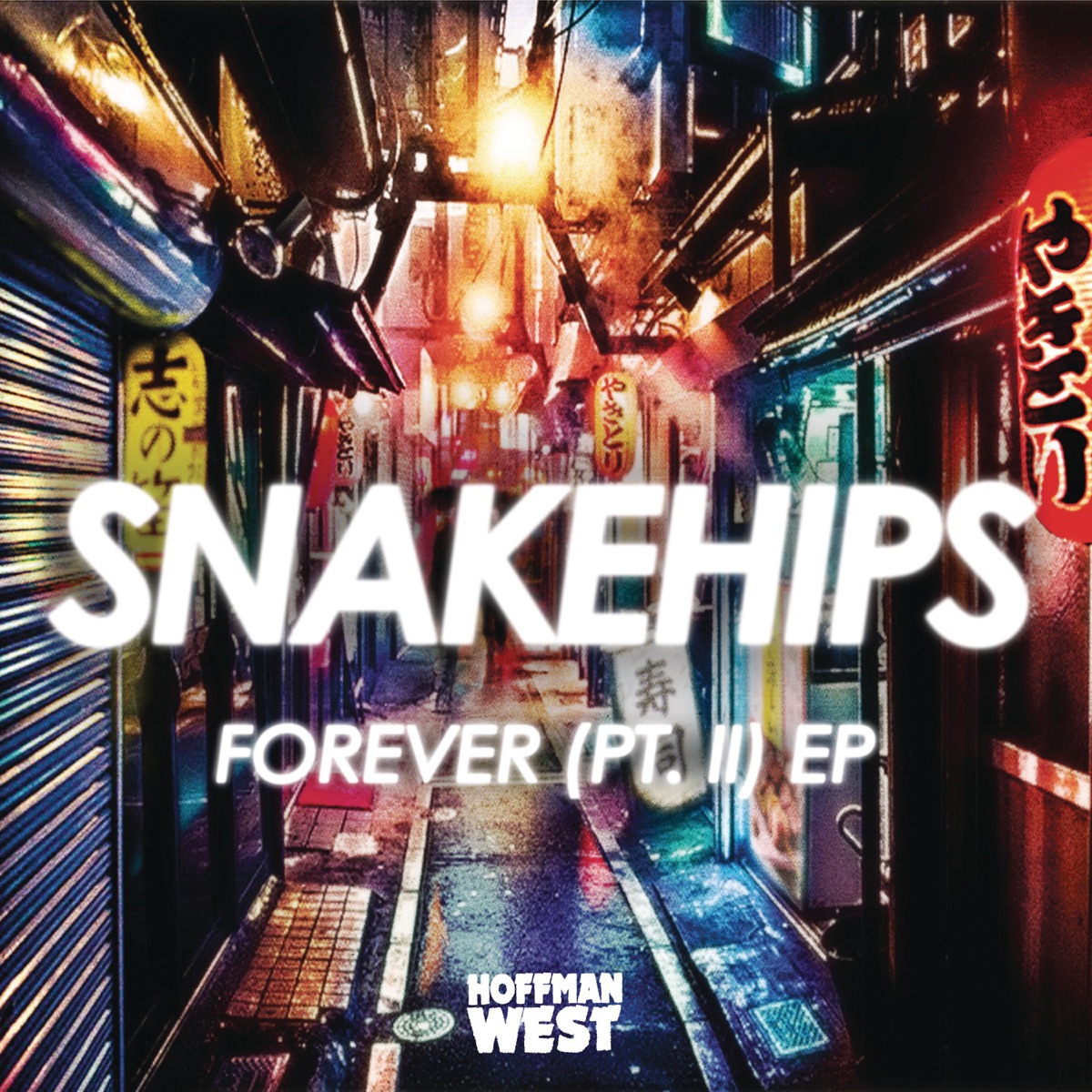 Forever, Pt. II - EP by Snakehips album cover