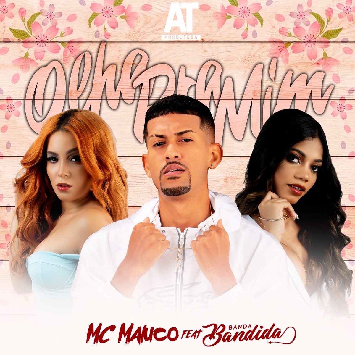 Olha pra Mim (feat. Banda Bandida) - Single by MC Maluco album cover