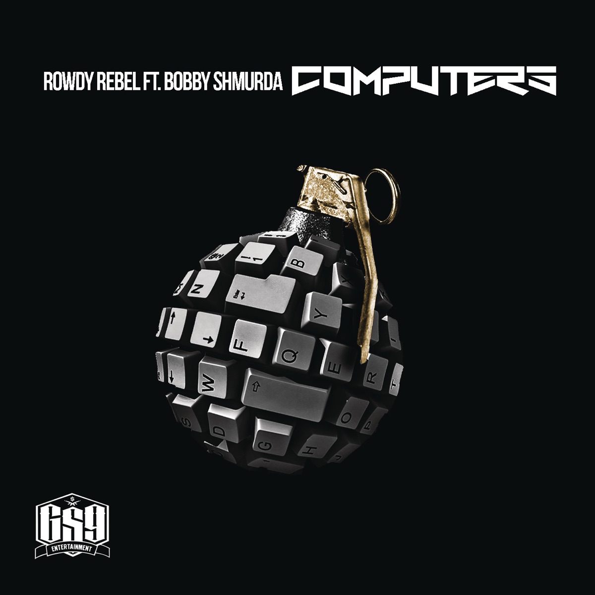 Computers (feat. Bobby Shmurda) - Single by Rowdy Rebel album cover