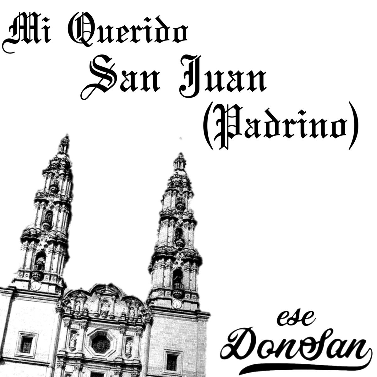 MI QUERIDO SAN JUAN (PADRINO) - Single by Ese Don San album cover