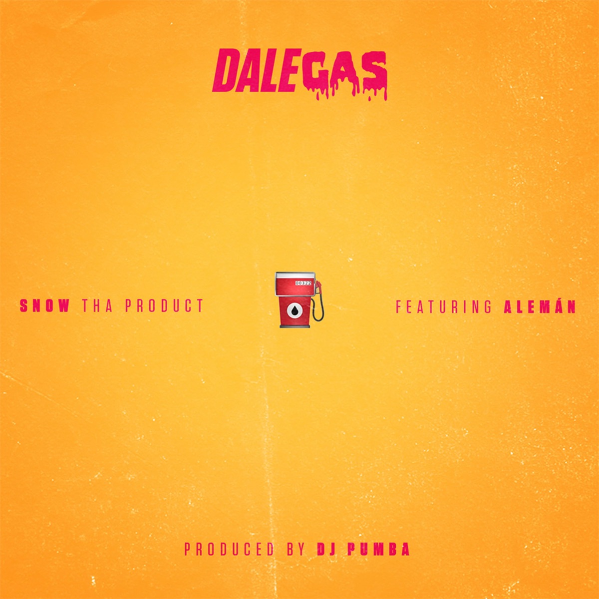 Dale Gas (feat. Alemán) - Single by Snow Tha Product album cover