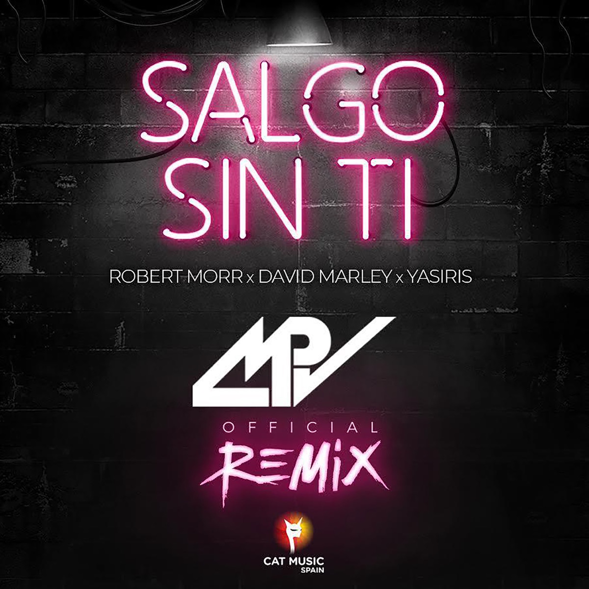 Salgo Sin Ti (MPV Remix) - Single by Robert Morr, David Marley & Yasiris album cover