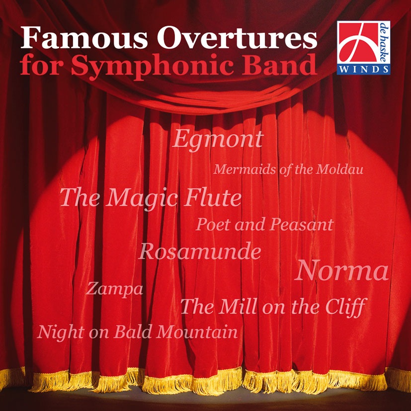 Famous Overtures for Symphonic Band by The Symphonic Band of the Lemmens Conservatory, Jan Van der Roost, The Band of the Belgian Air Force, Alain Crépin, The Royal Military Band, Pierre Kuijpers, The Johan Willem Friso Military Band, Alex Schillings, The Baden-Württemberg Wind Orchestra, Civica Filarmonica di Lugano, Franco Cesarini & Peter Snelkincks album cover