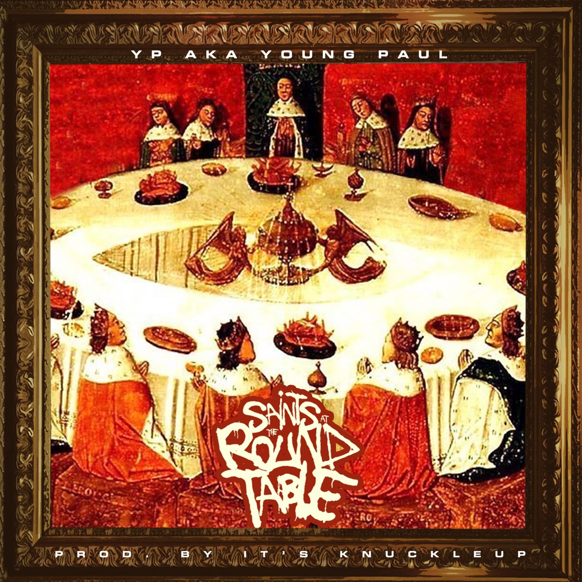 Saints at the Round Table by YP Aka Young Paul album cover